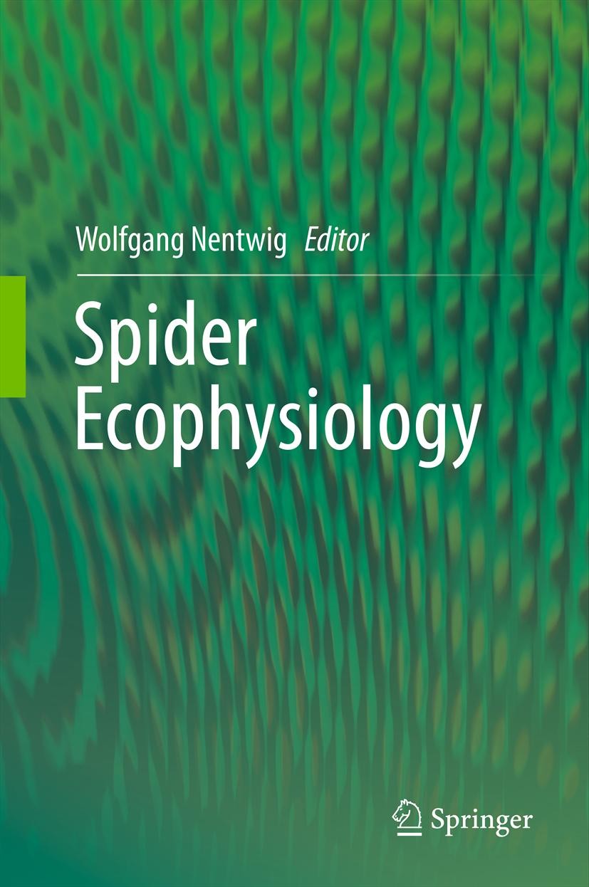 Titlebook: Spider Ecophysiology; Wolfgang Nentwig Book 2013 Springer-Verlag Berlin Heidelberg 2013 Animal venoms.Arthropods.Bio-monitoring.Pheromones Titlebook: Spider Ecophysiology; Wolfgang Nentwig Book 2013 Springer-Verlag Berlin Heidelberg 2013 Animal venoms.Arthropods.Bio-monitoring.Pheromones