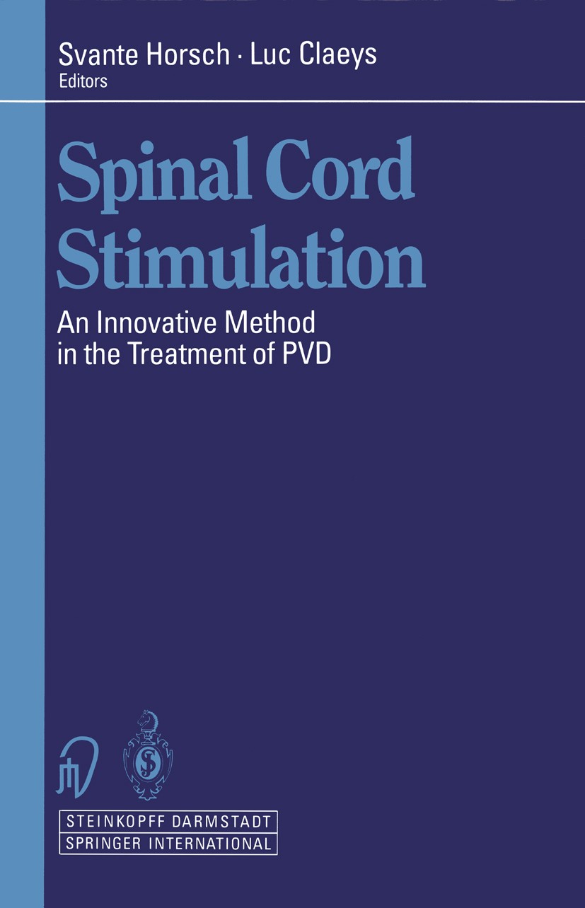 Titlebook: Spinal Cord Stimulation; An Innovative Method Svante Horsch,Luc Claeys Conference proceedings 1994 Dr. Dietrich Steinkopff Verlag GmbH & Co Titlebook: Spinal Cord Stimulation; An Innovative Method Svante Horsch,Luc Claeys Conference proceedings 1994 Dr. Dietrich Steinkopff Verlag GmbH & Co