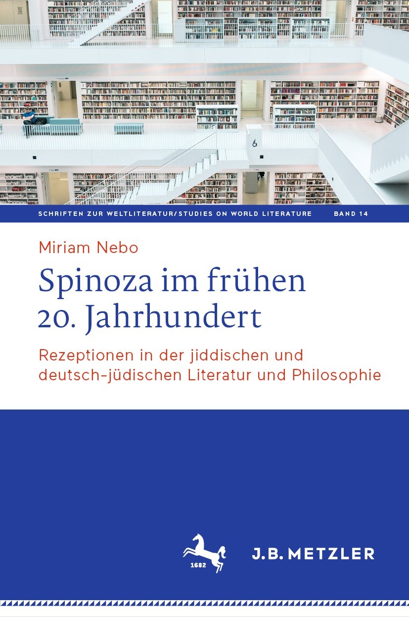 Titlebook: Spinoza im frühen 20. Jahrhundert; Rezeptionen in der j Miriam Nebo Book 2023 Der/die Herausgeber bzw. der/die Autor(en), exklusiv lizenzie Titlebook: Spinoza im frühen 20. Jahrhundert; Rezeptionen in der j Miriam Nebo Book 2023 Der/die Herausgeber bzw. der/die Autor(en), exklusiv lizenzie