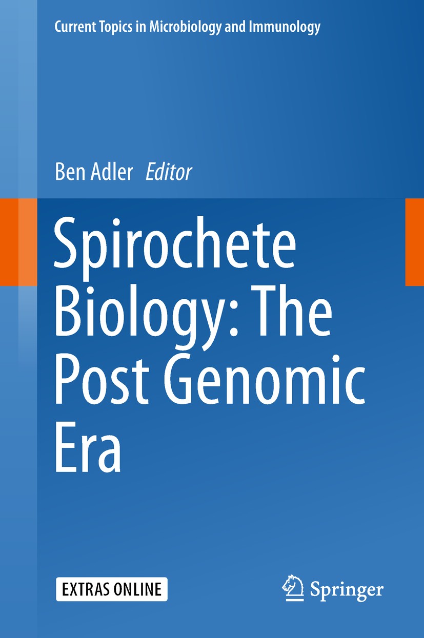 Titlebook: Spirochete Biology: The Post Genomic Era; Ben Adler Book 2018 Springer International Publishing AG, part of Springer Nature 2018 Lyme dise Titlebook: Spirochete Biology: The Post Genomic Era; Ben Adler Book 2018 Springer International Publishing AG, part of Springer Nature 2018 Lyme dise