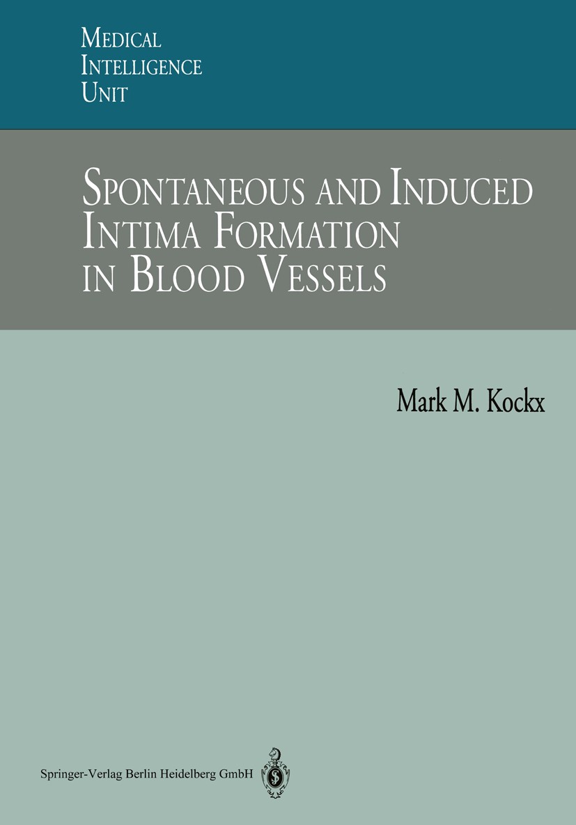 Titlebook: Spontaneous and Induced Intima Formation in Blood Vessels; Mark M. Kockx Book 1995 Springer-Verlag Berlin Heidelberg 1995 atherosclerosis. Titlebook: Spontaneous and Induced Intima Formation in Blood Vessels; Mark M. Kockx Book 1995 Springer-Verlag Berlin Heidelberg 1995 atherosclerosis.