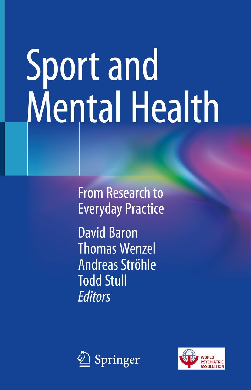Titlebook: Sport and Mental Health; From Research to Eve David Baron,Thomas Wenzel,Todd Stull Book 2023 The Editor(s) (if applicable) and The Author(s Titlebook: Sport and Mental Health; From Research to Eve David Baron,Thomas Wenzel,Todd Stull Book 2023 The Editor(s) (if applicable) and The Author(s