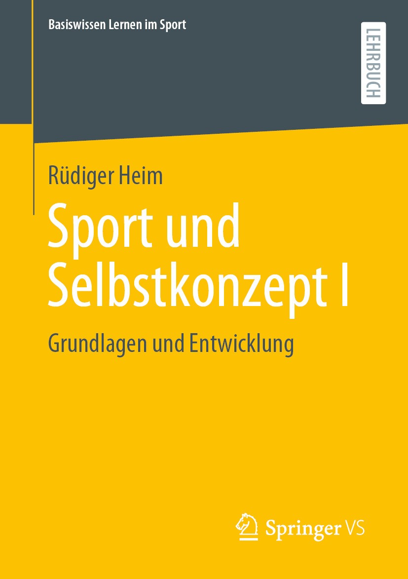 Titlebook: Sport und Selbstkonzept I; Grundlagen und Entwi Rüdiger Heim Textbook 2024 Der/die Herausgeber bzw. der/die Autor(en), exklusiv lizenziert Titlebook: Sport und Selbstkonzept I; Grundlagen und Entwi Rüdiger Heim Textbook 2024 Der/die Herausgeber bzw. der/die Autor(en), exklusiv lizenziert