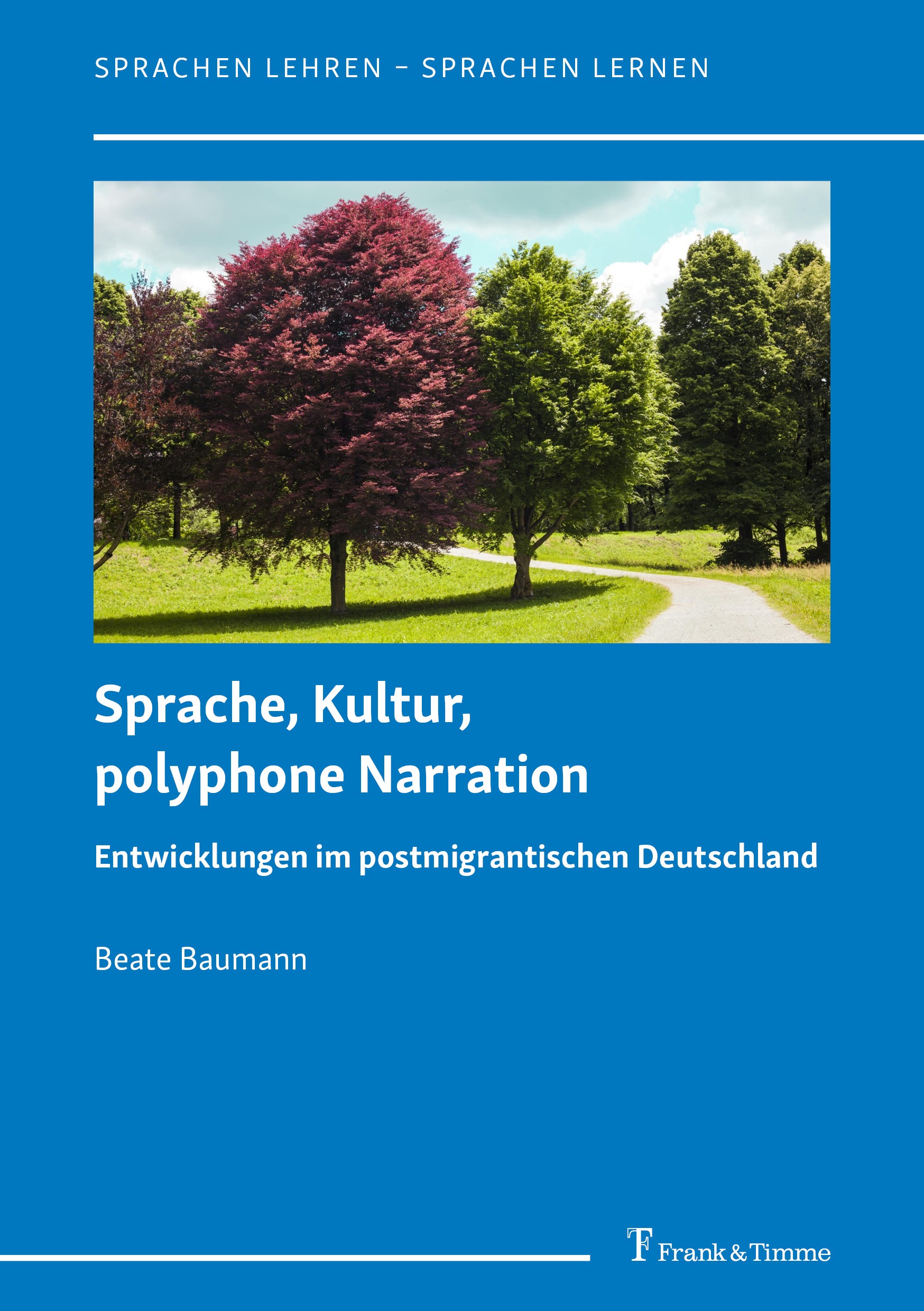 Titlebook: Sprache, Kultur, polyphone Narration; Entwicklungen im pos Beate Baumann Book 2024 Frank & Timme GmbH 2024 DaF.Kunst.Kultur.Schule.Sprache Titlebook: Sprache, Kultur, polyphone Narration; Entwicklungen im pos Beate Baumann Book 2024 Frank & Timme GmbH 2024 DaF.Kunst.Kultur.Schule.Sprache