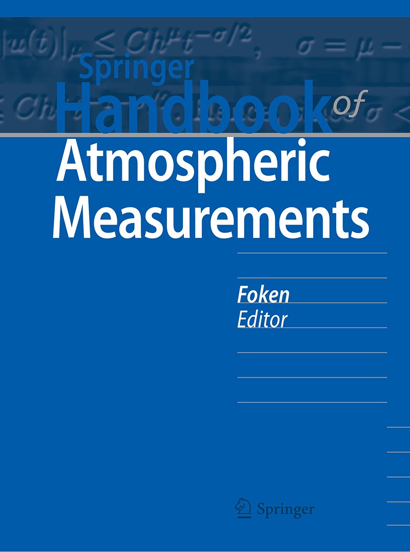 Titlebook: Springer Handbook of Atmospheric Measurements; Thomas Foken Book 2021 Springer Nature Switzerland AG 2021 atmospheric measurements.in-situ Titlebook: Springer Handbook of Atmospheric Measurements; Thomas Foken Book 2021 Springer Nature Switzerland AG 2021 atmospheric measurements.in-situ