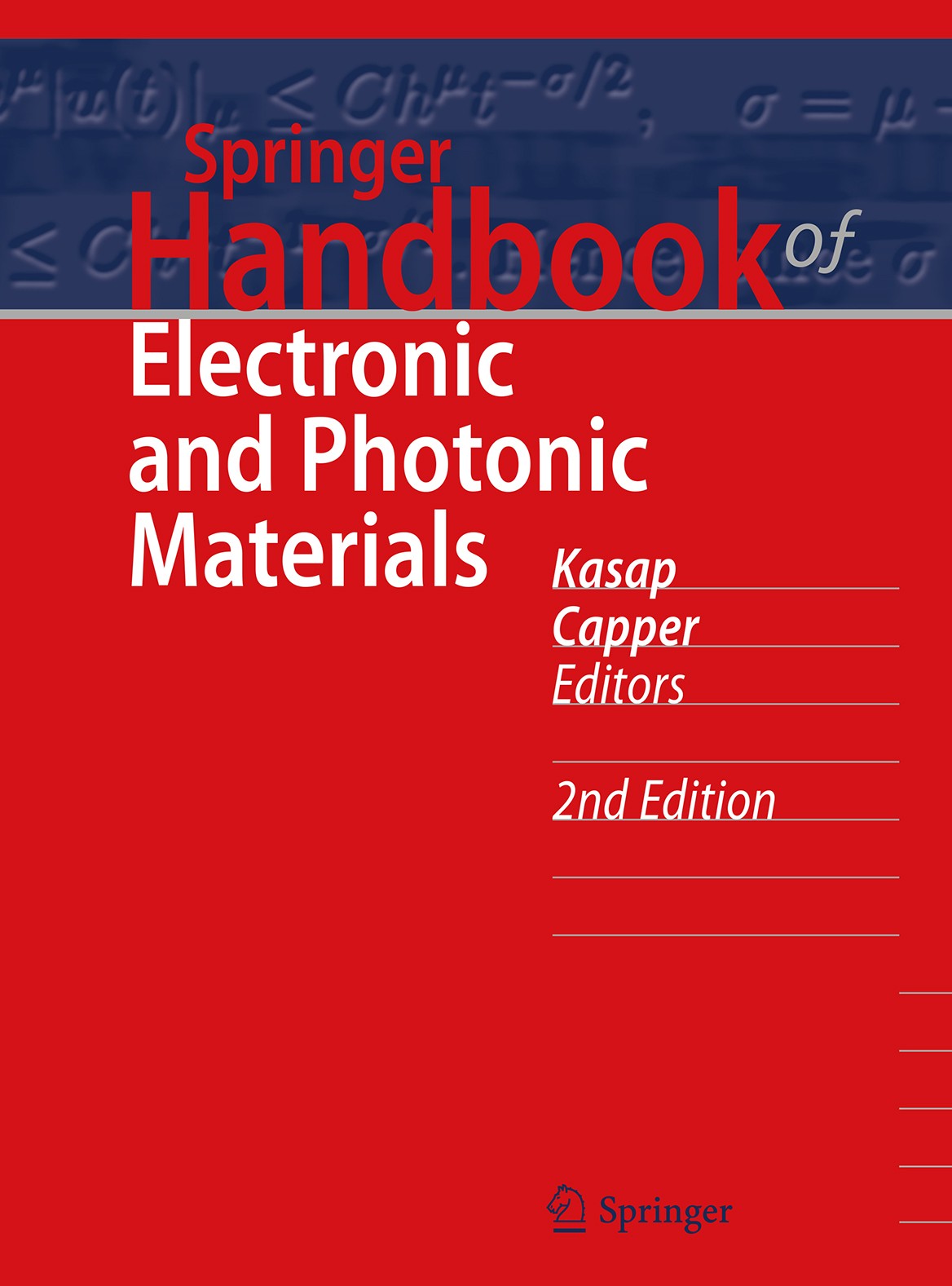 Titlebook: Springer Handbook of Electronic and Photonic Materials; Safa Kasap,Peter Capper Book 2017Latest edition Springer International Publishing Titlebook: Springer Handbook of Electronic and Photonic Materials; Safa Kasap,Peter Capper Book 2017Latest edition Springer International Publishing