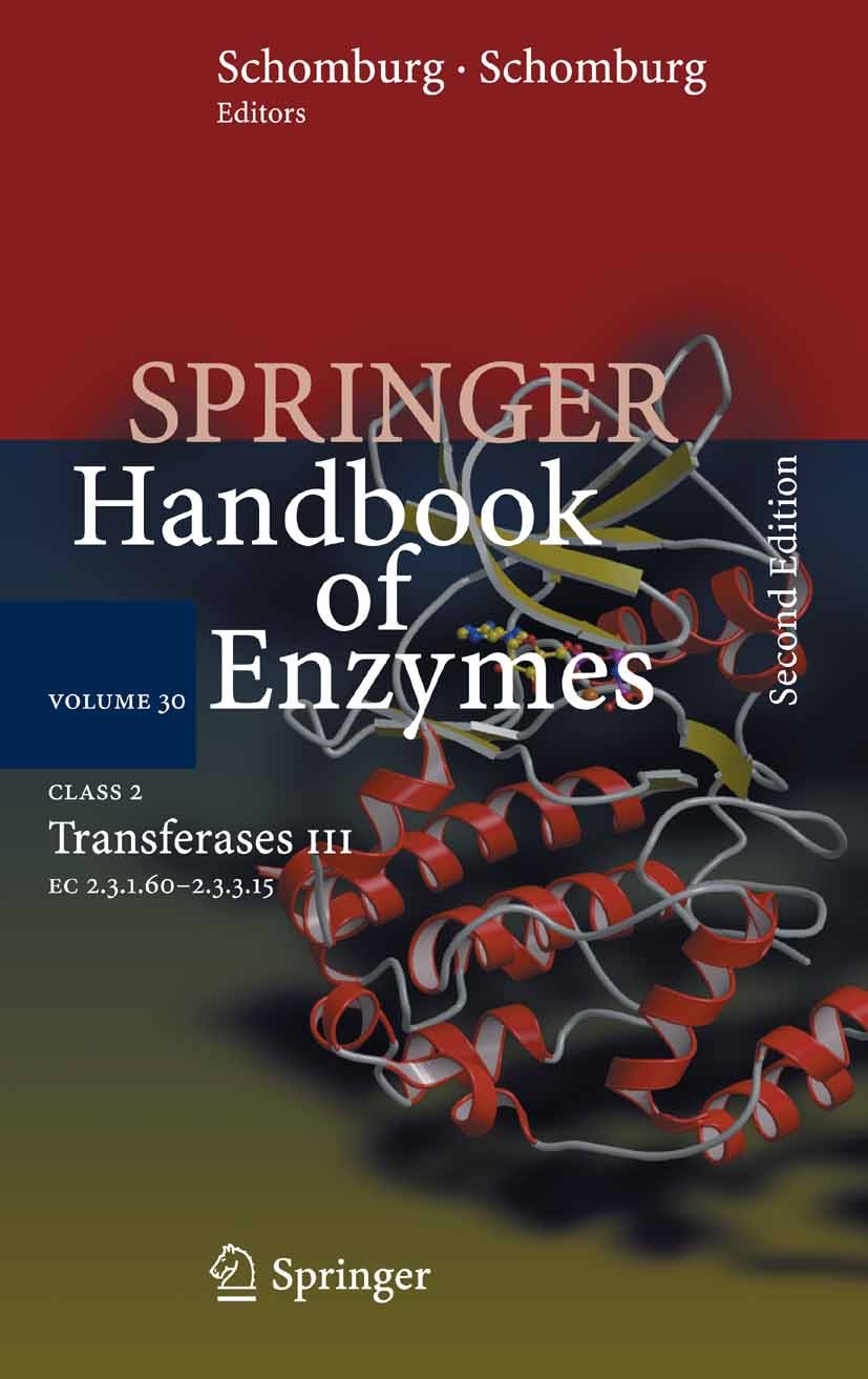 Titlebook: Class 2 Transferases III; EC 2.3.1.60 - 2.3.3. Dietmar Schomburg,Ida Schomburg,Antje Chang Book 2006Latest edition Springer-Verlag Berlin H Titlebook: Class 2 Transferases III; EC 2.3.1.60 - 2.3.3. Dietmar Schomburg,Ida Schomburg,Antje Chang Book 2006Latest edition Springer-Verlag Berlin H