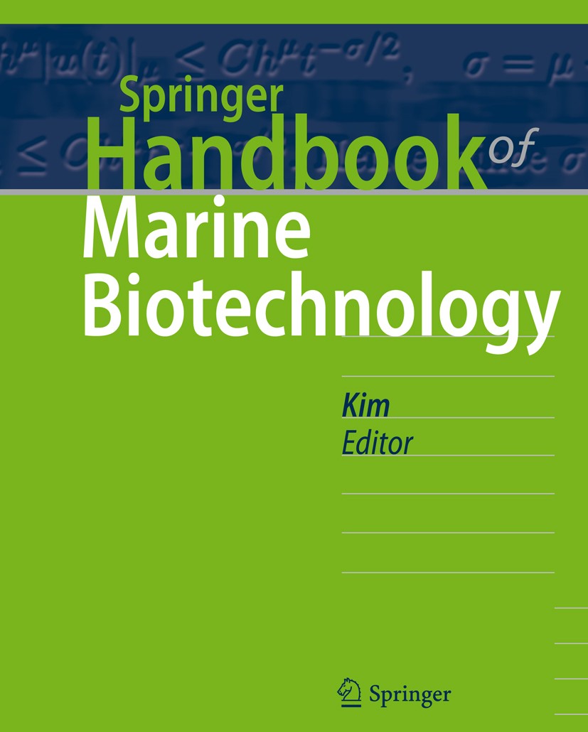 Titlebook: Springer Handbook of Marine Biotechnology; Se-Kwon Kim Book 2015 Springer-Verlag Berlin Heidelberg 2015 Biomedical Application of Marine B Titlebook: Springer Handbook of Marine Biotechnology; Se-Kwon Kim Book 2015 Springer-Verlag Berlin Heidelberg 2015 Biomedical Application of Marine B
