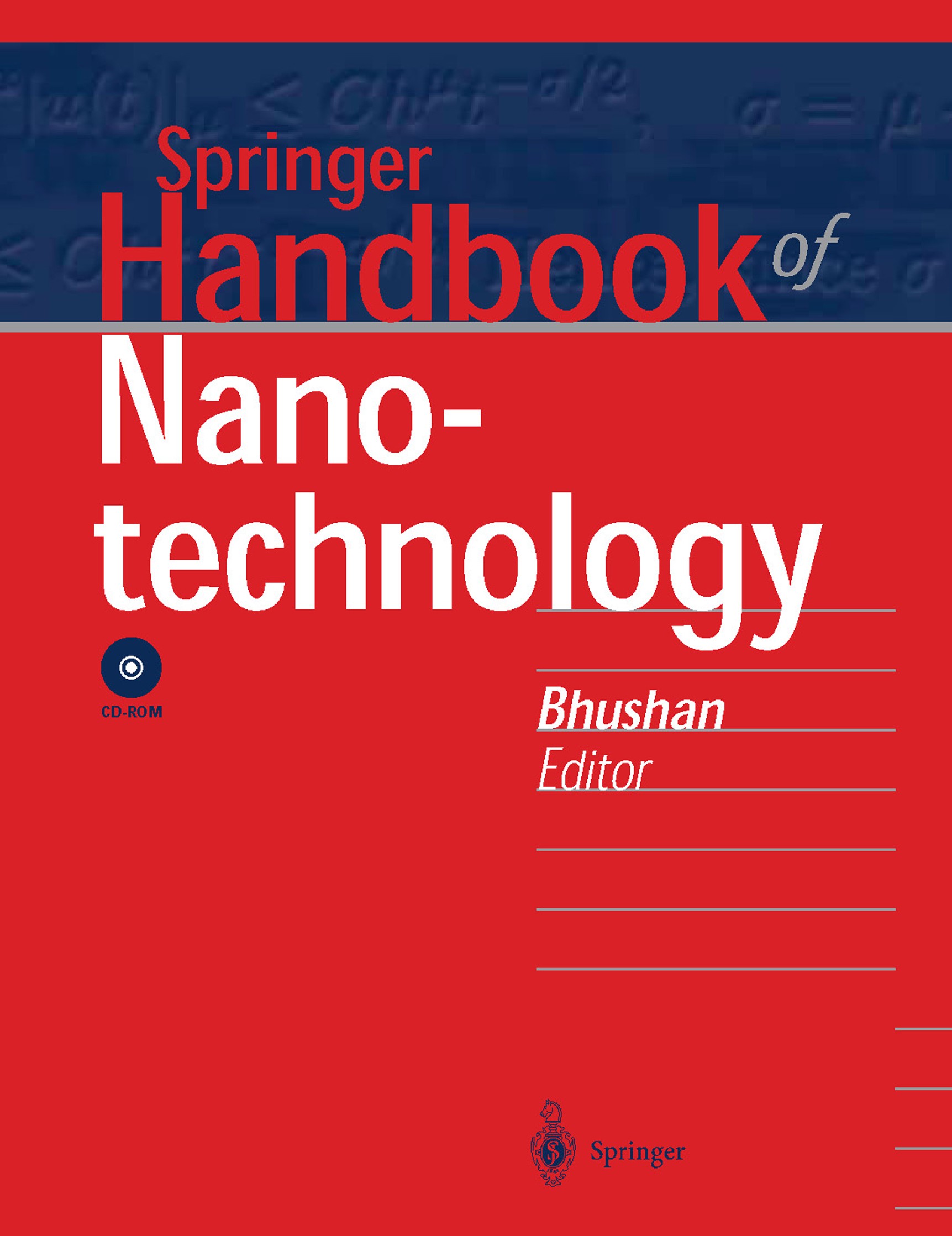 Titlebook: Springer Handbook of Nanotechnology; Bharat Bhushan Reference work Jan 20041st edition Springer-Verlag Berlin Heidelberg 2004 MRWCat2006.N Titlebook: Springer Handbook of Nanotechnology; Bharat Bhushan Reference work Jan 20041st edition Springer-Verlag Berlin Heidelberg 2004 MRWCat2006.N