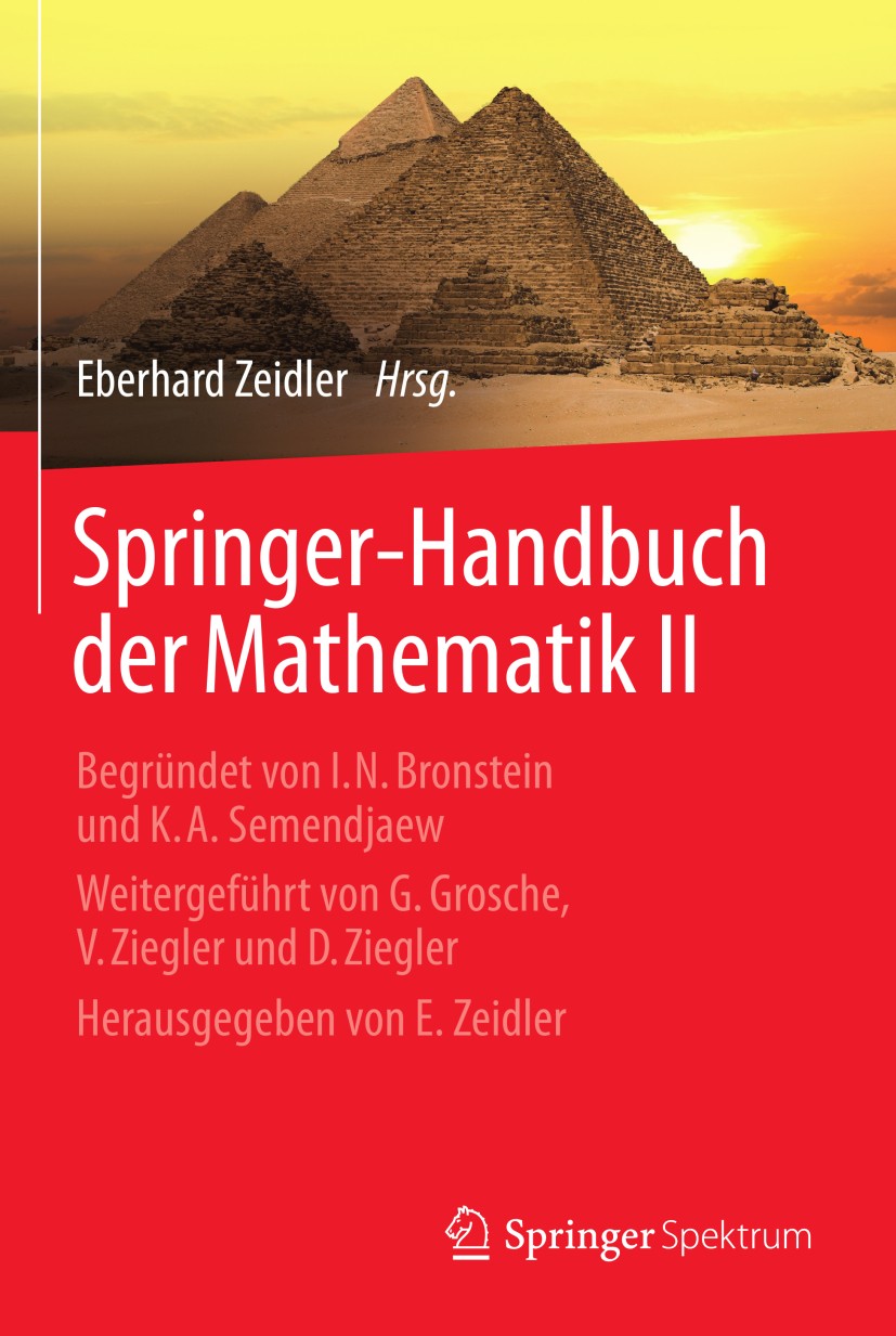 Titlebook: Springer-Handbuch der Mathematik II; Begründet von I.N. B Eberhard Zeidler Book 2013 Springer Fachmedien Wiesbaden 2013 Algebra.Algebraisch Titlebook: Springer-Handbuch der Mathematik II; Begründet von I.N. B Eberhard Zeidler Book 2013 Springer Fachmedien Wiesbaden 2013 Algebra.Algebraisch