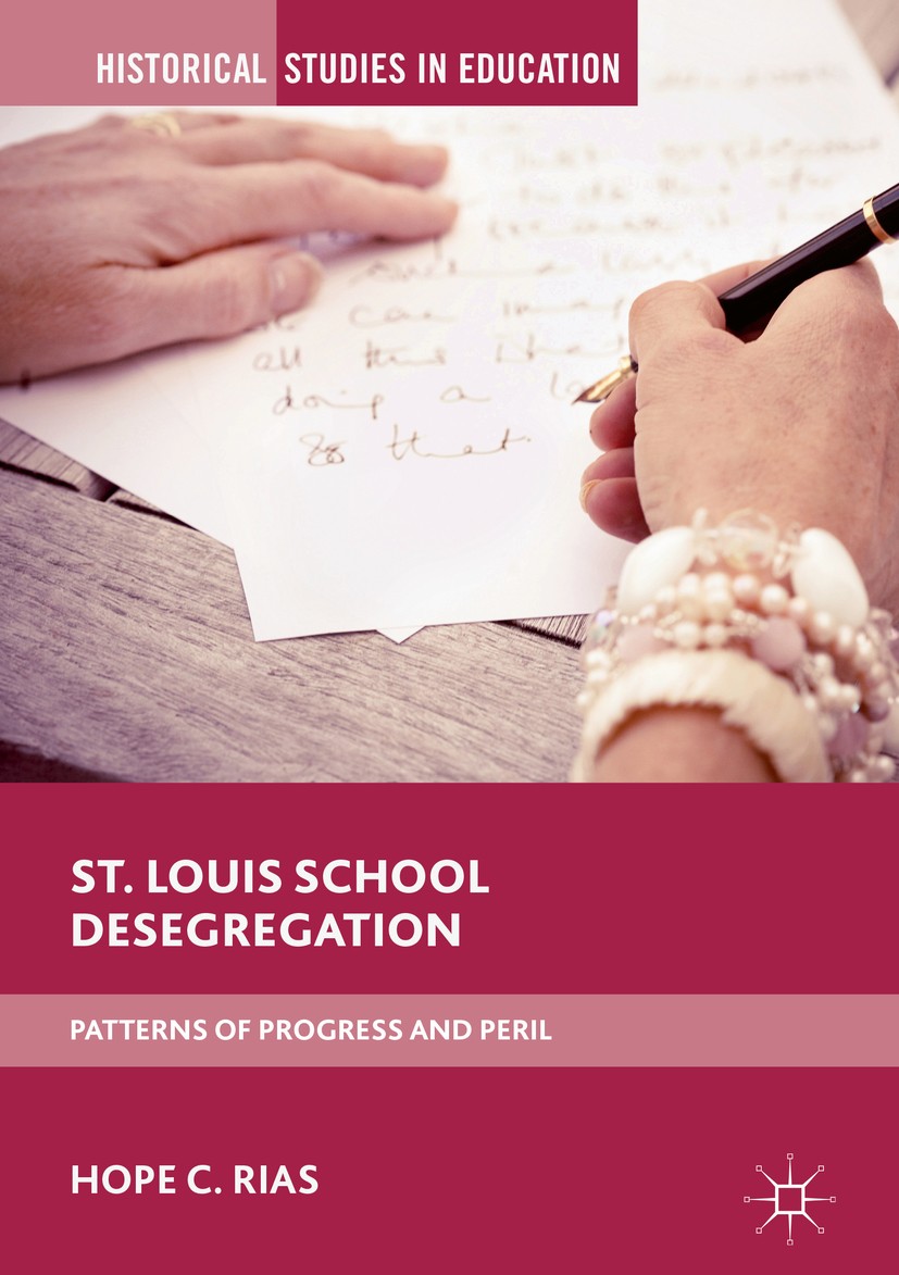 Titlebook: St. Louis School Desegregation; Patterns of Progress Hope C. Rias Book 2019 The Editor(s) (if applicable) and The Author(s) 2019 Liddell v. Titlebook: St. Louis School Desegregation; Patterns of Progress Hope C. Rias Book 2019 The Editor(s) (if applicable) and The Author(s) 2019 Liddell v.