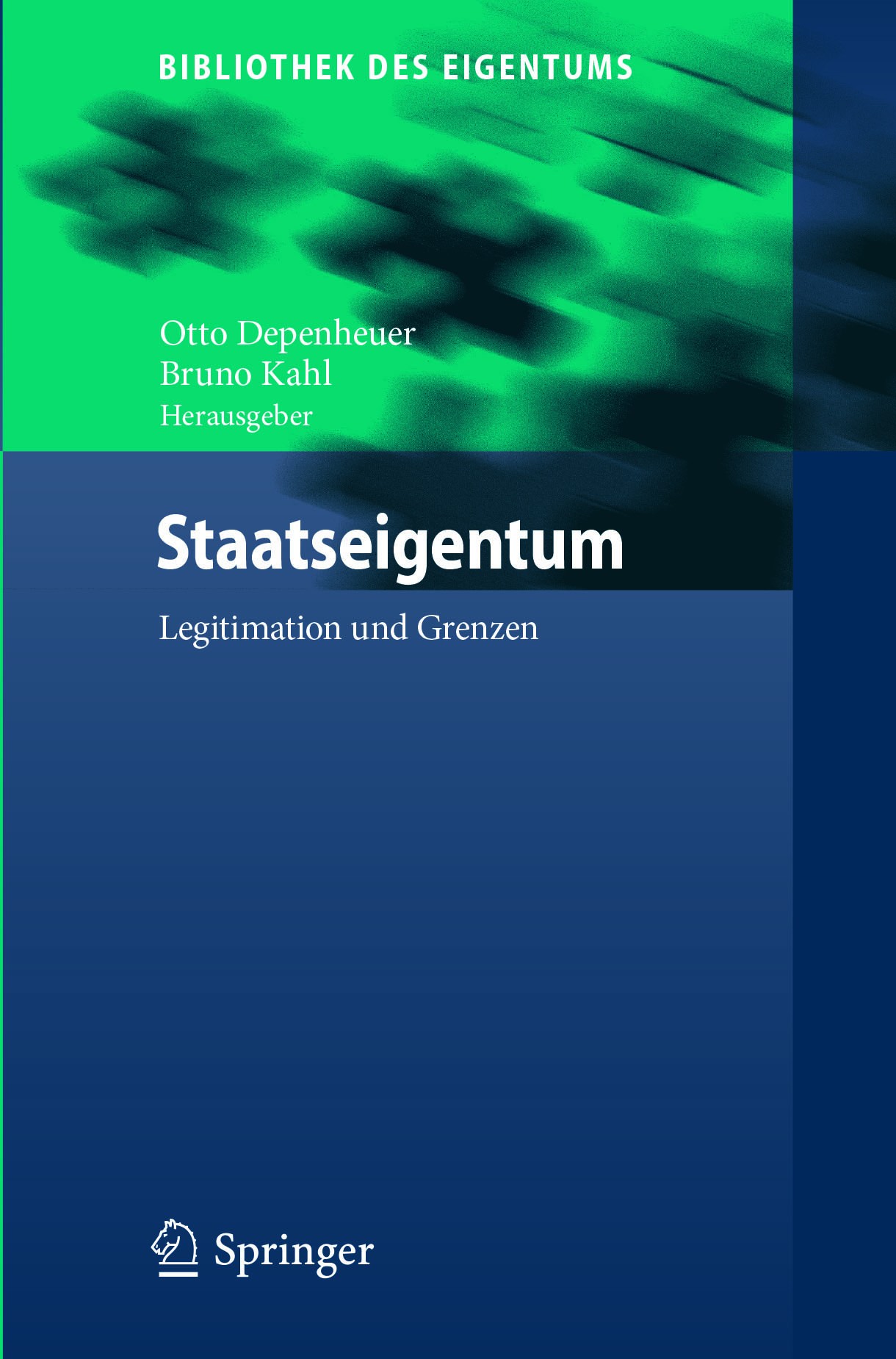 Titlebook: Staatseigentum; Legitimation und Gre Otto Depenheuer,Bruno Kahl Book 2017 Springer-Verlag GmbH Germany 2017 Staatseigentum.Eigentum der öff Titlebook: Staatseigentum; Legitimation und Gre Otto Depenheuer,Bruno Kahl Book 2017 Springer-Verlag GmbH Germany 2017 Staatseigentum.Eigentum der öff