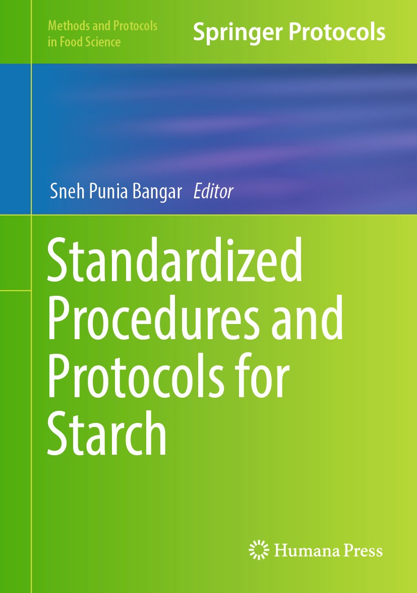 Titlebook: Standardized Procedures and Protocols for Starch; Sneh Punia Bangar Book 2024 The Editor(s) (if applicable) and The Author(s), under exclu Titlebook: Standardized Procedures and Protocols for Starch; Sneh Punia Bangar Book 2024 The Editor(s) (if applicable) and The Author(s), under exclu