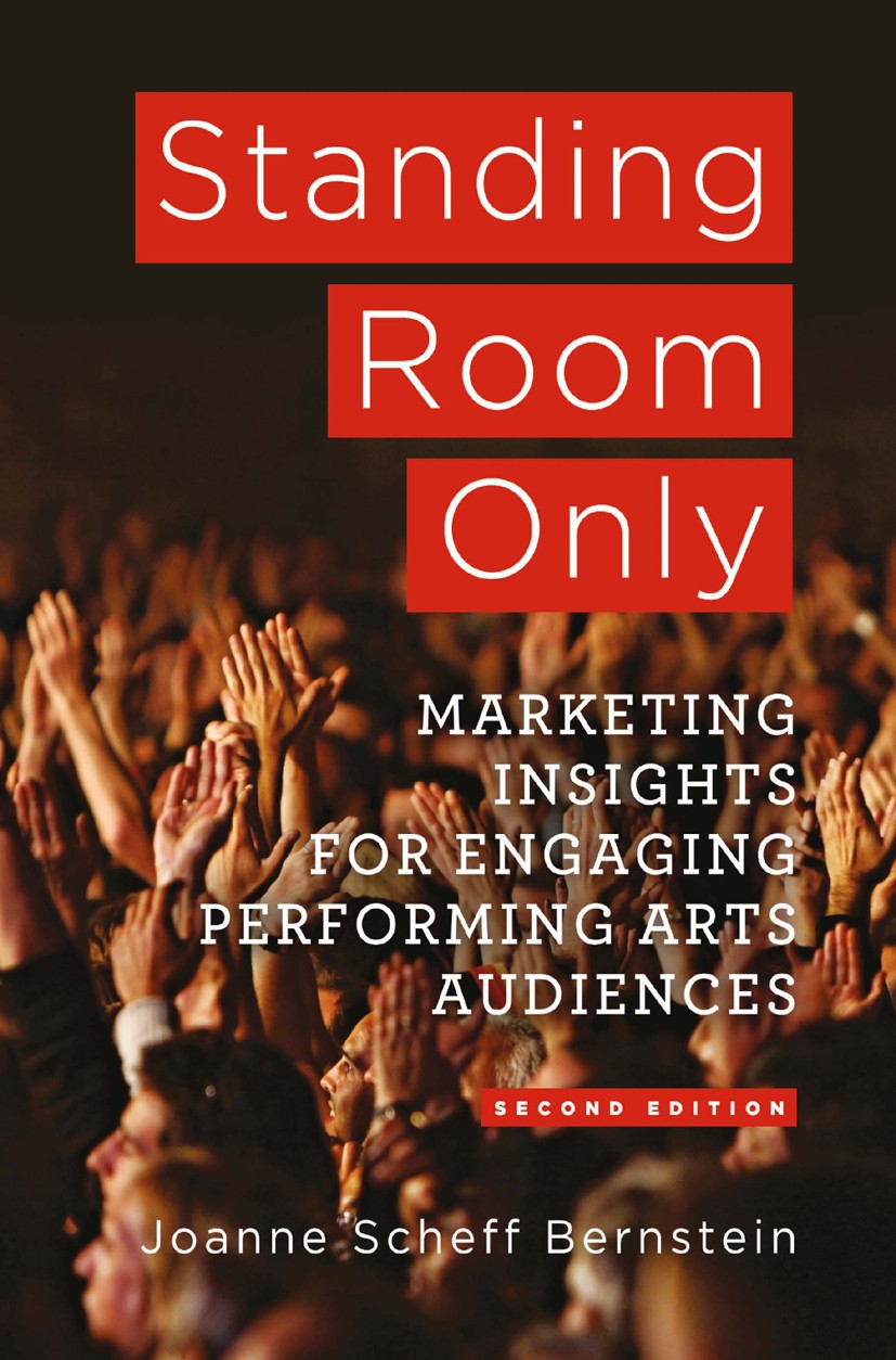 Titlebook: Standing Room Only; Marketing Insights f Joanne Scheff Bernstein Book 2014Latest edition Palgrave Macmillan, a division of Nature America I Titlebook: Standing Room Only; Marketing Insights f Joanne Scheff Bernstein Book 2014Latest edition Palgrave Macmillan, a division of Nature America I