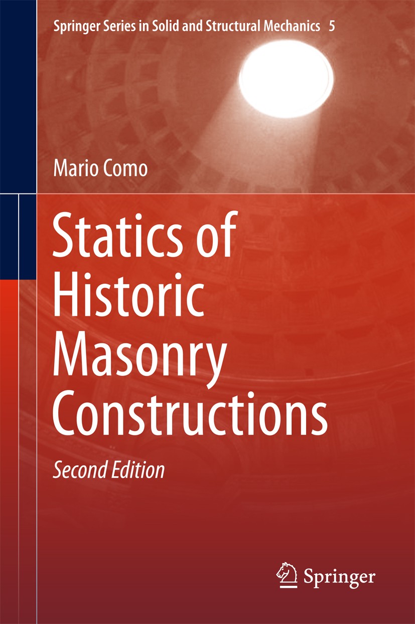Titlebook: Statics of Historic Masonry Constructions; Mario Como Book 2016Latest edition Springer International Publishing Switzerland 2016 Gothic Ca Titlebook: Statics of Historic Masonry Constructions; Mario Como Book 2016Latest edition Springer International Publishing Switzerland 2016 Gothic Ca