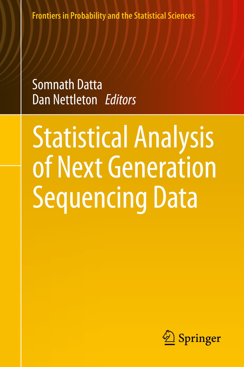 Titlebook: Statistical Analysis of Next Generation Sequencing Data; Somnath Datta,Dan Nettleton Book 2014 Springer International Publishing Switzerla Titlebook: Statistical Analysis of Next Generation Sequencing Data; Somnath Datta,Dan Nettleton Book 2014 Springer International Publishing Switzerla
