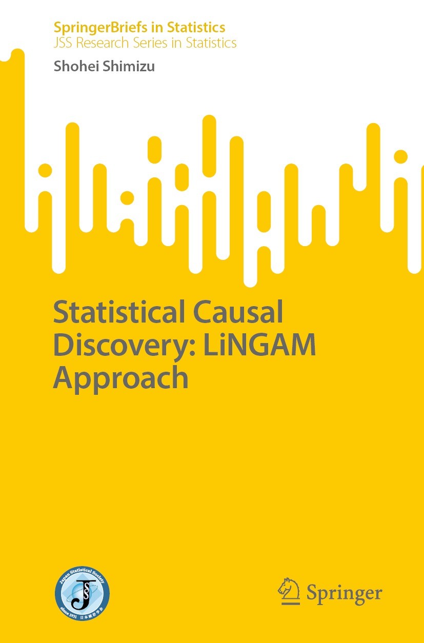 Titlebook: Statistical Causal Discovery: LiNGAM Approach; Shohei Shimizu Book 2022 The Author(s), under exclusive licence to Springer Japan KK 2022 C Titlebook: Statistical Causal Discovery: LiNGAM Approach; Shohei Shimizu Book 2022 The Author(s), under exclusive licence to Springer Japan KK 2022 C