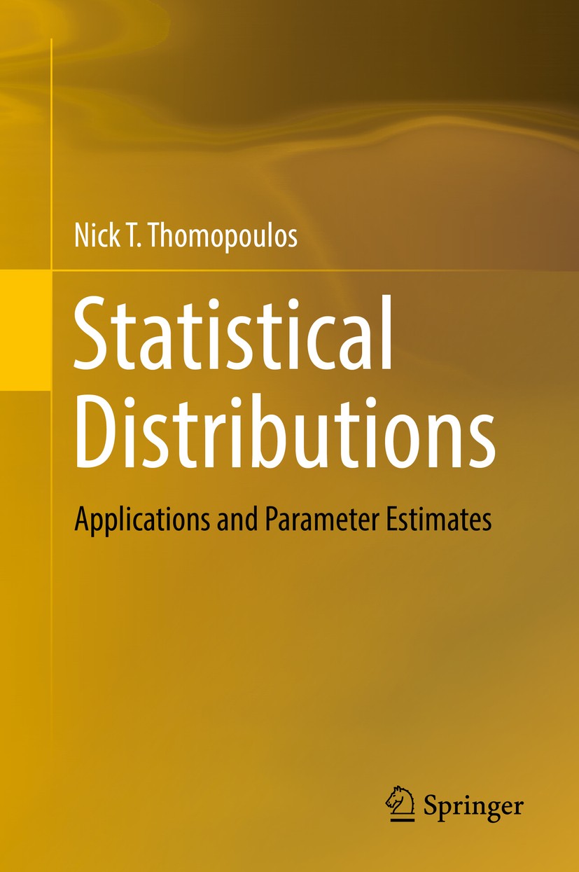Titlebook: Statistical Distributions; Applications and Par Nick T. Thomopoulos Book 2017 Springer International Publishing AG 2017 bivariate normal.bi Titlebook: Statistical Distributions; Applications and Par Nick T. Thomopoulos Book 2017 Springer International Publishing AG 2017 bivariate normal.bi