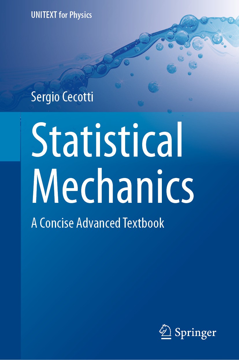 Titlebook: Statistical Mechanics; A Concise Advanced T Sergio Cecotti Textbook 2024 The Editor(s) (if applicable) and The Author(s), under exclusive l Titlebook: Statistical Mechanics; A Concise Advanced T Sergio Cecotti Textbook 2024 The Editor(s) (if applicable) and The Author(s), under exclusive l