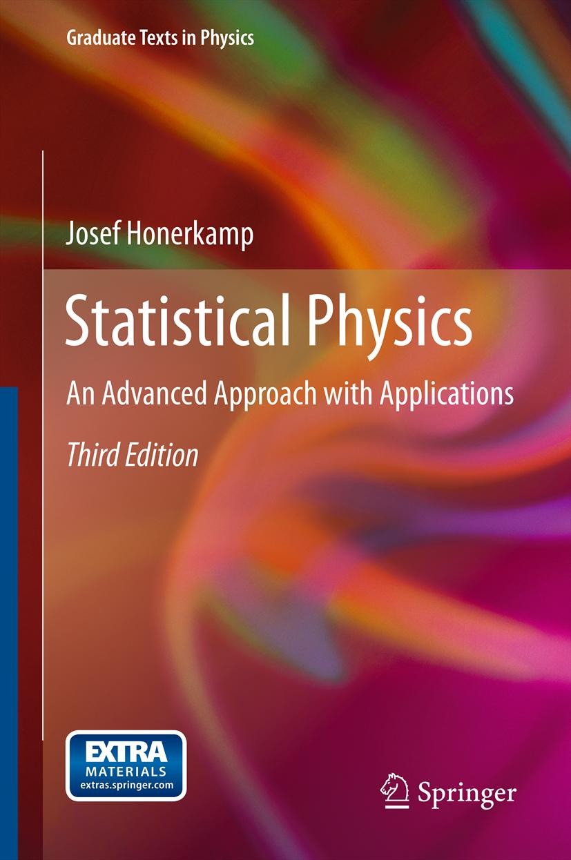 Titlebook: Statistical Physics; An Advanced Approach Josef Honerkamp Textbook 2012Latest edition Springer-Verlag Berlin Heidelberg 2012 Data Analysis Titlebook: Statistical Physics; An Advanced Approach Josef Honerkamp Textbook 2012Latest edition Springer-Verlag Berlin Heidelberg 2012 Data Analysis