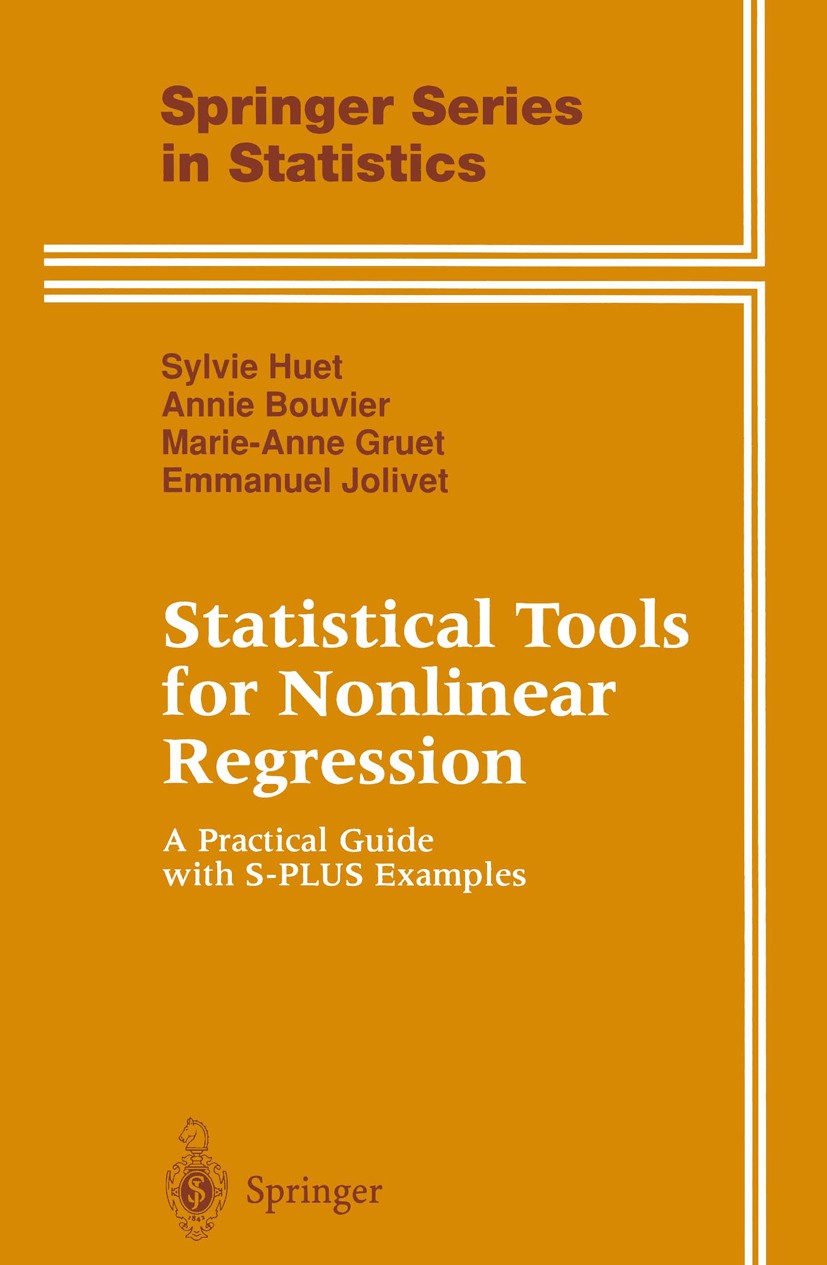 Titlebook: Statistical Tools for Nonlinear Regression; A Practical Guide wi Sylvie Huet,Annie Bouvier,Emmanuel Jolivet Textbook 19961st edition Spring Titlebook: Statistical Tools for Nonlinear Regression; A Practical Guide wi Sylvie Huet,Annie Bouvier,Emmanuel Jolivet Textbook 19961st edition Spring