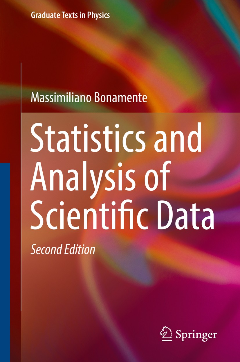 Titlebook: Statistics and Analysis of Scientific Data; Massimiliano Bonamente Textbook 20172nd edition Springer Science+Business Media, LLC, part of Titlebook: Statistics and Analysis of Scientific Data; Massimiliano Bonamente Textbook 20172nd edition Springer Science+Business Media, LLC, part of