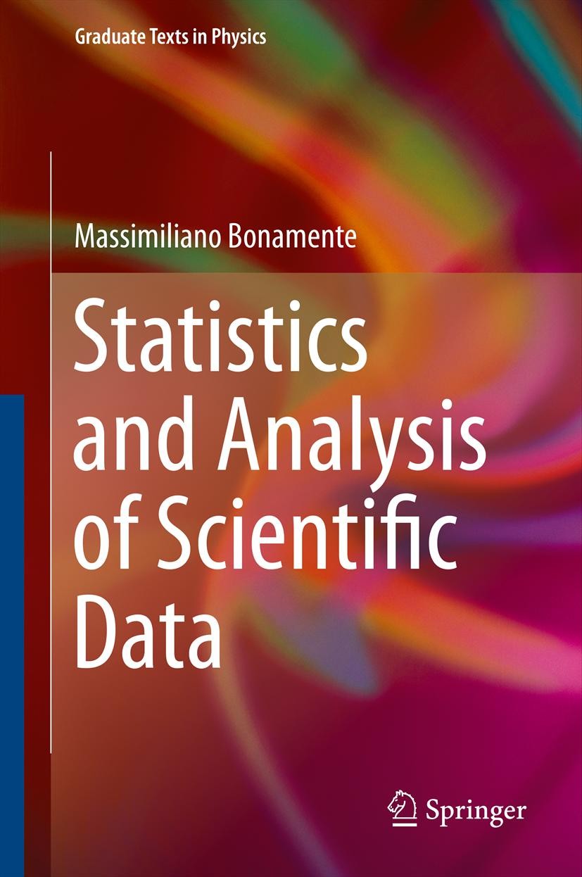 Titlebook: Statistics and Analysis of Scientific Data; Massimiliano Bonamente Textbook 20131st edition Springer Science+Busines Media New York 2013 2 Titlebook: Statistics and Analysis of Scientific Data; Massimiliano Bonamente Textbook 20131st edition Springer Science+Busines Media New York 2013 2