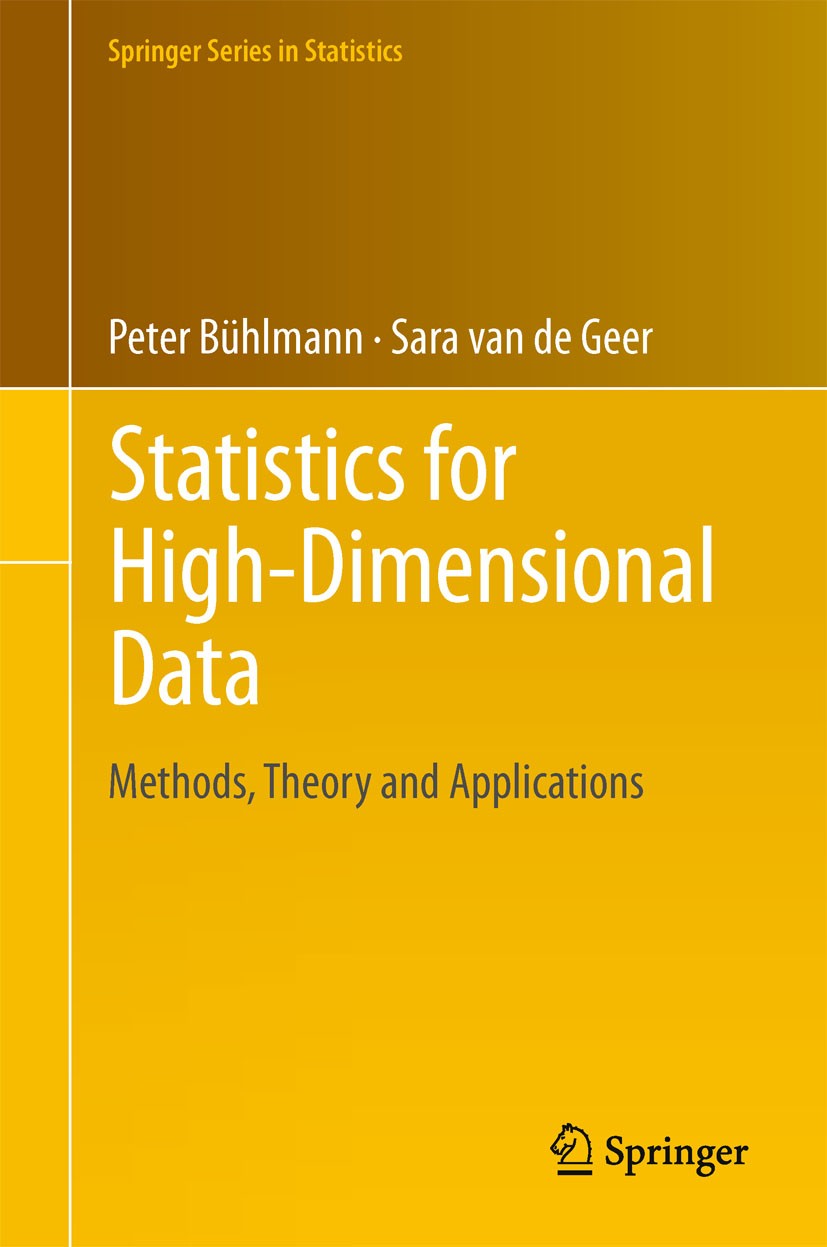 Titlebook: Statistics for High-Dimensional Data; Methods, Theory and Peter Bühlmann,Sara van de Geer Book 2011 Springer-Verlag Berlin Heidelberg 2011 Titlebook: Statistics for High-Dimensional Data; Methods, Theory and Peter Bühlmann,Sara van de Geer Book 2011 Springer-Verlag Berlin Heidelberg 2011