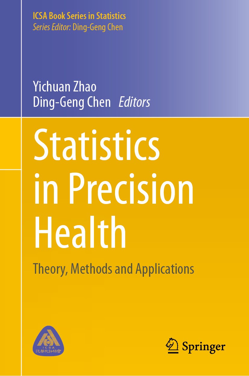 Titlebook: Statistics in Precision Health; Theory, Methods and Yichuan Zhao,Ding-Geng Chen Book 2024 The Editor(s) (if applicable) and The Author(s), Titlebook: Statistics in Precision Health; Theory, Methods and Yichuan Zhao,Ding-Geng Chen Book 2024 The Editor(s) (if applicable) and The Author(s),