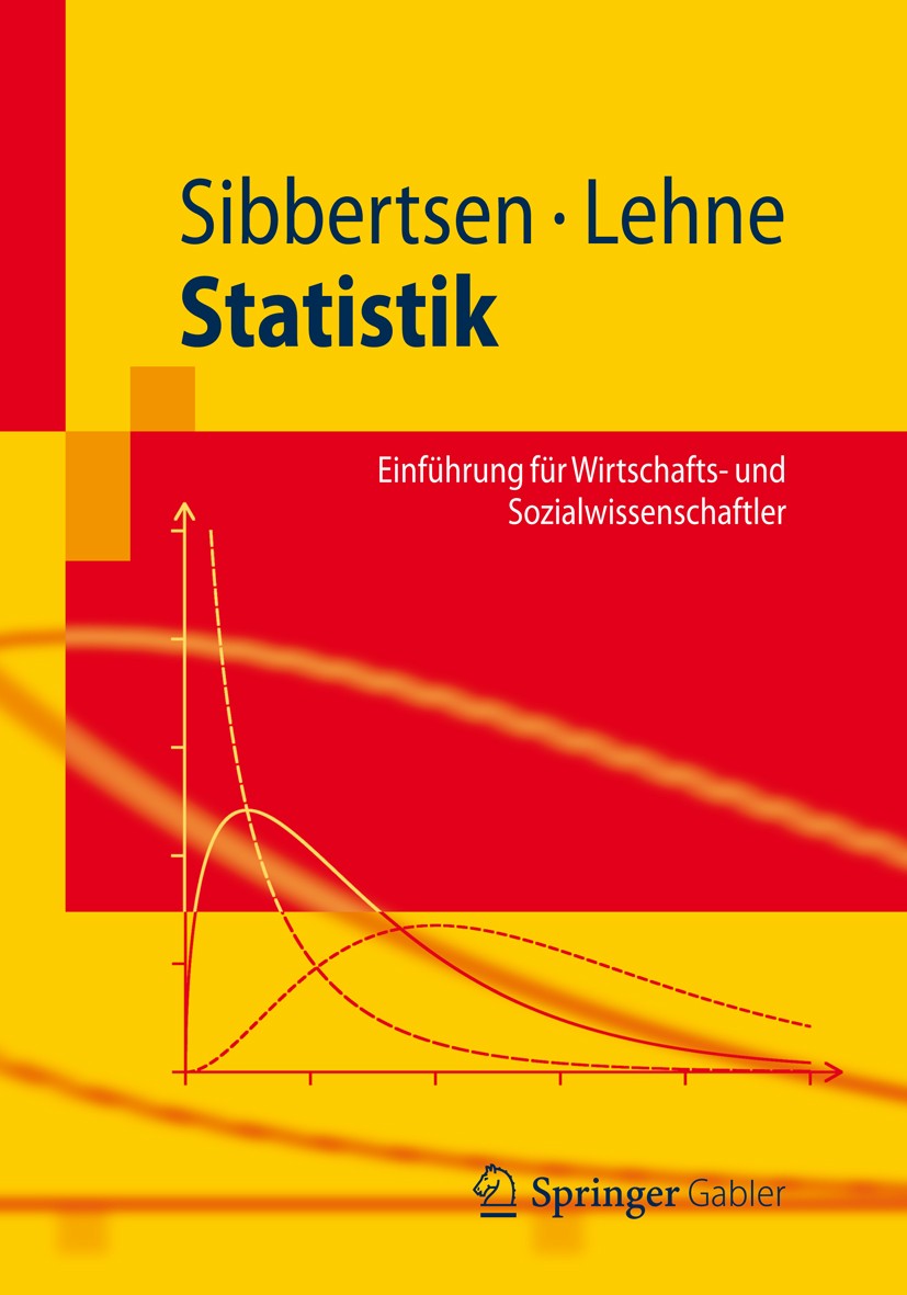Titlebook: Statistik; Einführung für Wirts Philipp Sibbertsen,Hartmut Lehne Textbook 20121st edition Springer-Verlag Berlin Heidelberg 2012 Bachelor W Titlebook: Statistik; Einführung für Wirts Philipp Sibbertsen,Hartmut Lehne Textbook 20121st edition Springer-Verlag Berlin Heidelberg 2012 Bachelor W