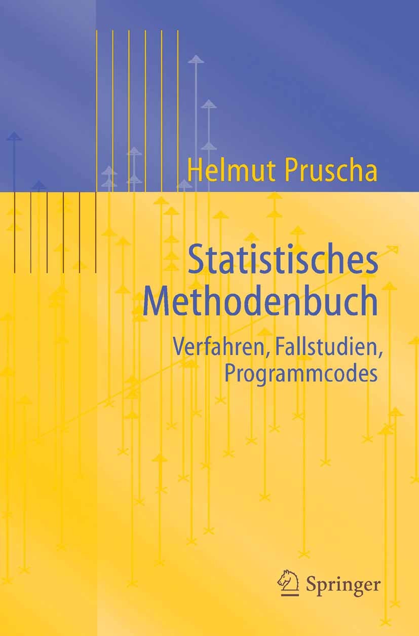Titlebook: Statistisches Methodenbuch; Verfahren, Fallstudi Helmut Pruscha Textbook 2006 Springer-Verlag Berlin Heidelberg 2006 ANOVA.Clusteranalyse.D Titlebook: Statistisches Methodenbuch; Verfahren, Fallstudi Helmut Pruscha Textbook 2006 Springer-Verlag Berlin Heidelberg 2006 ANOVA.Clusteranalyse.D