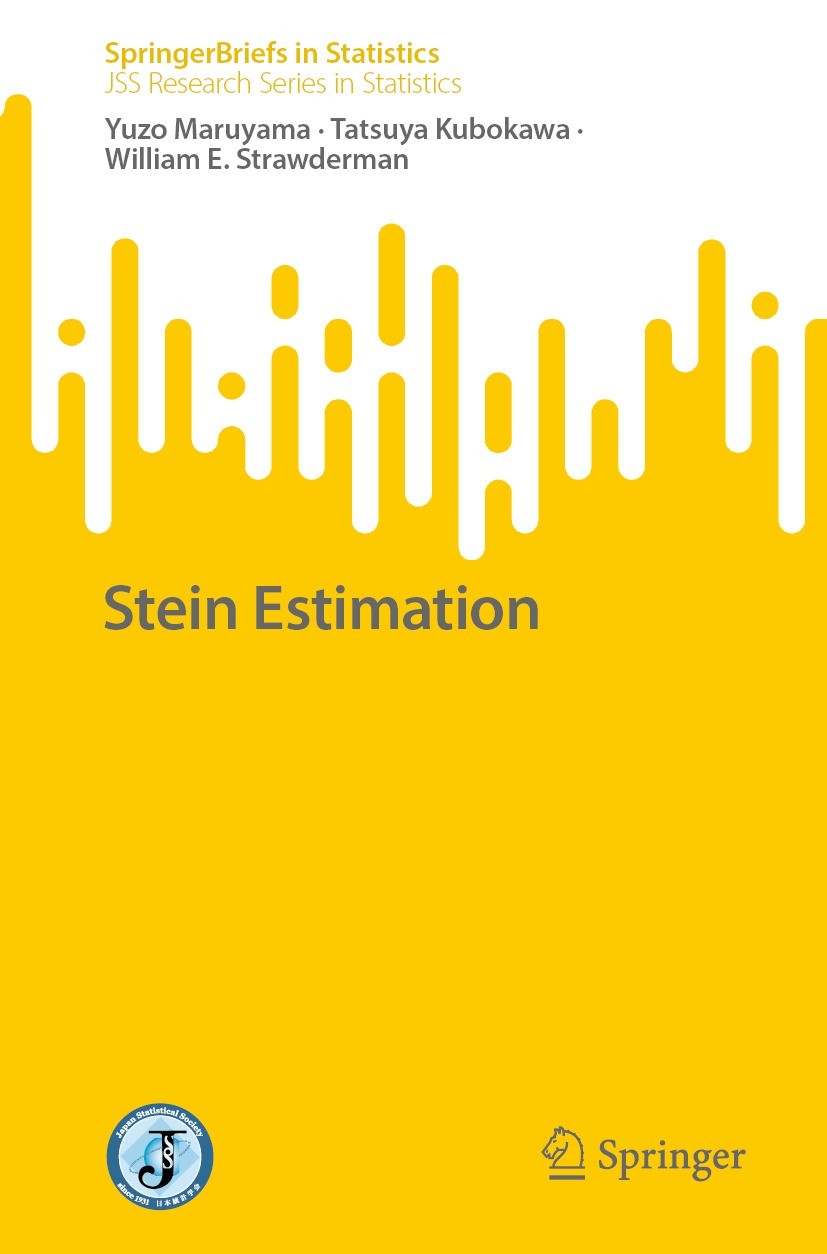Titlebook: Stein Estimation; Yuzo Maruyama,Tatsuya Kubokawa,William E. Strawder Book 2023 The Editor(s) (if applicable) and The Author(s), under excl Titlebook: Stein Estimation; Yuzo Maruyama,Tatsuya Kubokawa,William E. Strawder Book 2023 The Editor(s) (if applicable) and The Author(s), under excl