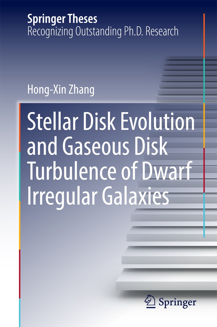 Titlebook: Stellar Disk Evolution and Gaseous Disk Turbulence of Dwarf Irregular Galaxies; Hong-Xin Zhang Book 2016 Springer-Verlag Berlin Heidelberg Titlebook: Stellar Disk Evolution and Gaseous Disk Turbulence of Dwarf Irregular Galaxies; Hong-Xin Zhang Book 2016 Springer-Verlag Berlin Heidelberg