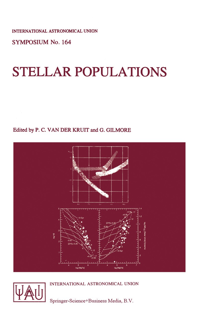 Titlebook: Stellar Populations; Proceedings of the 1 P. C. Kruit,G. Gilmore Conference proceedings 1995 International Astronomical Union 1995 astronom Titlebook: Stellar Populations; Proceedings of the 1 P. C. Kruit,G. Gilmore Conference proceedings 1995 International Astronomical Union 1995 astronom