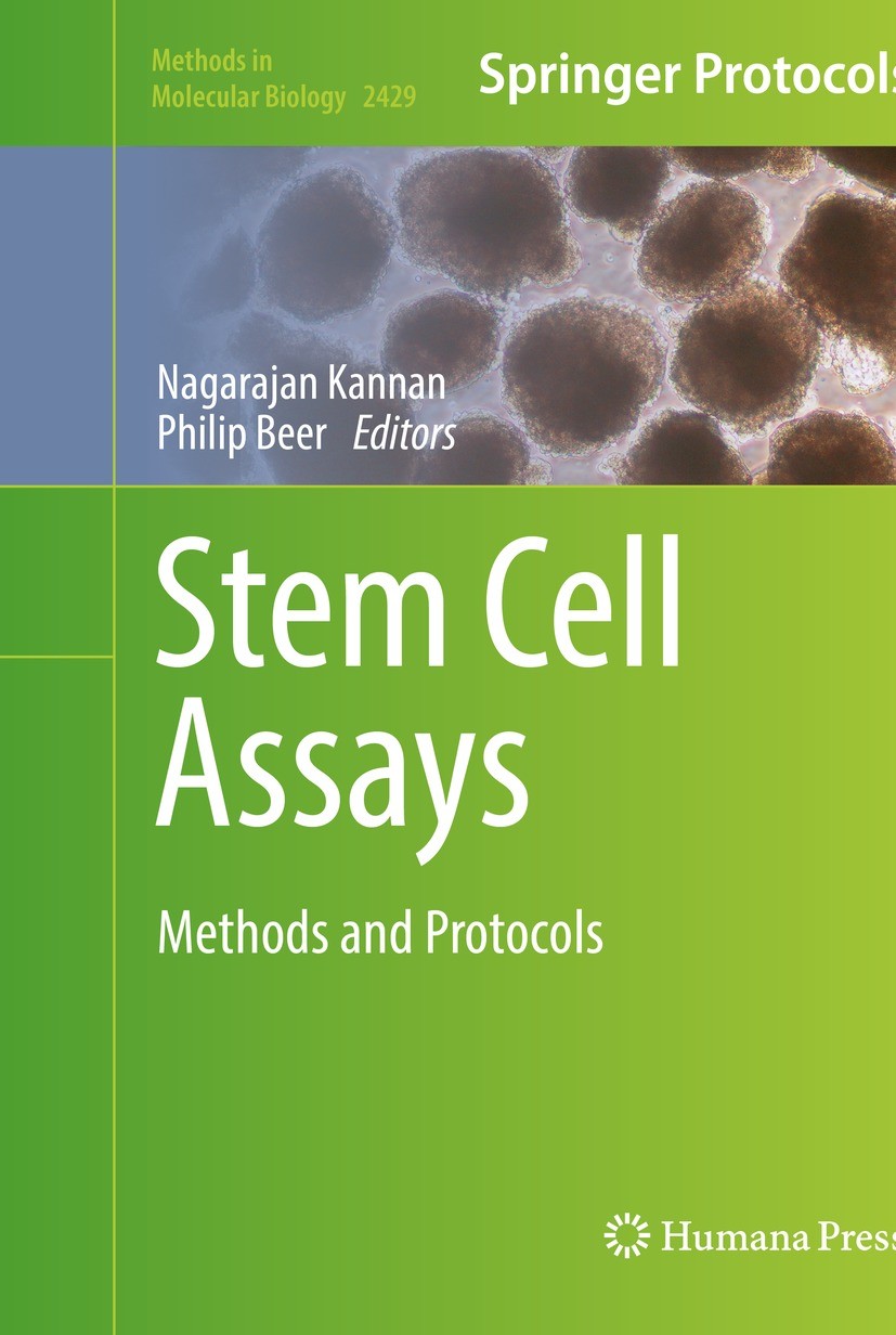Titlebook: Stem Cell Assays; Methods and Protocol Nagarajan Kannan,Philip Beer Book 2022 Springer Science+Business Media, LLC, part of Springer Nature Titlebook: Stem Cell Assays; Methods and Protocol Nagarajan Kannan,Philip Beer Book 2022 Springer Science+Business Media, LLC, part of Springer Nature