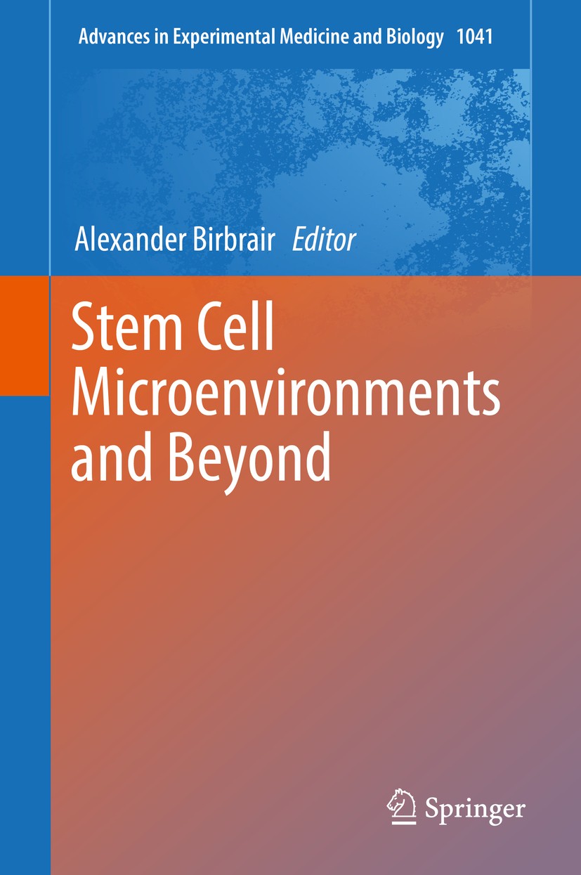 Titlebook: Stem Cell Microenvironments and Beyond; Alexander Birbrair Book 2017 Springer International Publishing AG 2017 dental pulp cells.hematopoi Titlebook: Stem Cell Microenvironments and Beyond; Alexander Birbrair Book 2017 Springer International Publishing AG 2017 dental pulp cells.hematopoi