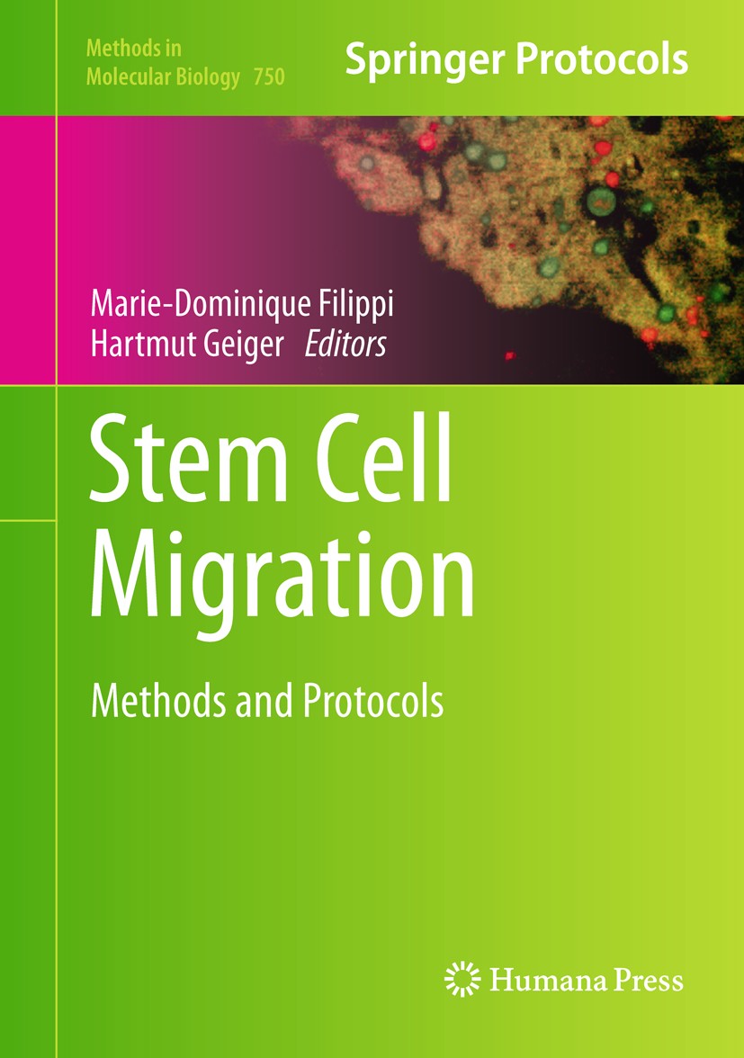 Titlebook: Stem Cell Migration; Methods and Protocol Marie-Dominique Filippi,Hartmut Geiger Book 2011 Springer Science+Business Media, LLC 2011 Cancer Titlebook: Stem Cell Migration; Methods and Protocol Marie-Dominique Filippi,Hartmut Geiger Book 2011 Springer Science+Business Media, LLC 2011 Cancer