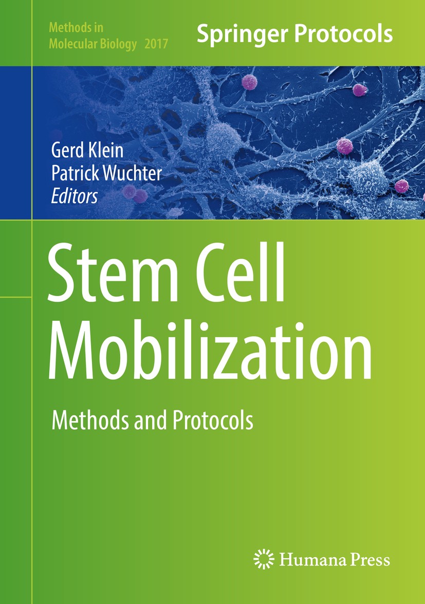 Titlebook: Stem Cell Mobilization; Methods and Protocol Gerd Klein,Patrick Wuchter Book 2019 Springer Science+Business Media, LLC, part of Springer Na Titlebook: Stem Cell Mobilization; Methods and Protocol Gerd Klein,Patrick Wuchter Book 2019 Springer Science+Business Media, LLC, part of Springer Na