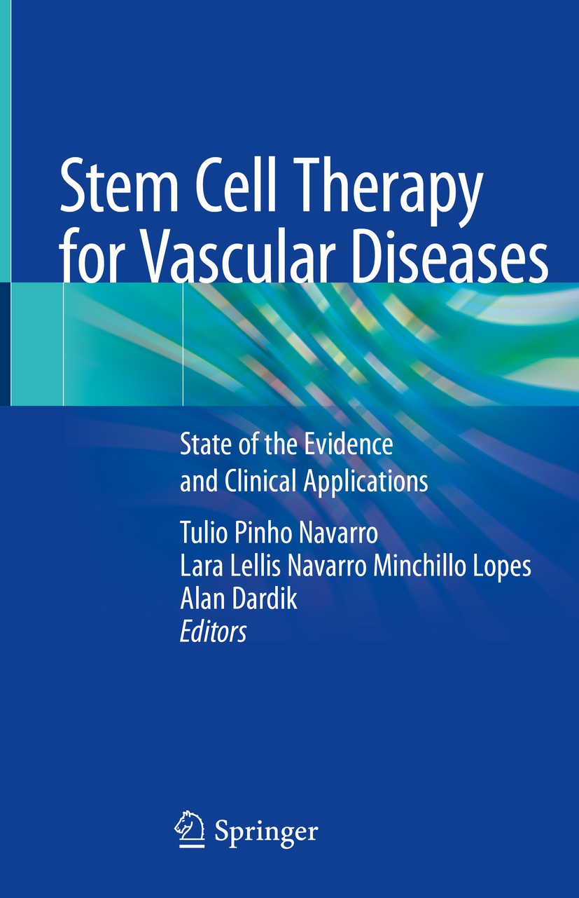 Titlebook: Stem Cell Therapy for Vascular Diseases; State of the Evidenc Tulio Pinho Navarro,Lara Lellis Navarro Minchillo Book 2021 Springer Nature Titlebook: Stem Cell Therapy for Vascular Diseases; State of the Evidenc Tulio Pinho Navarro,Lara Lellis Navarro Minchillo Book 2021 Springer Nature