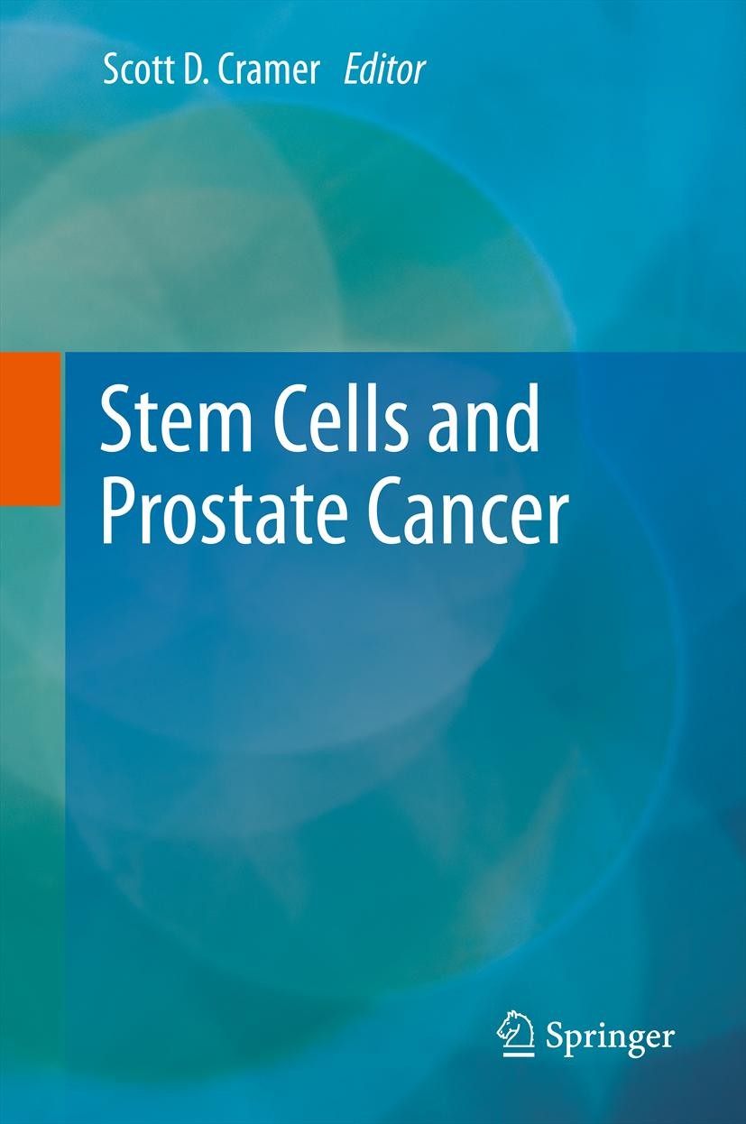 Titlebook: Stem Cells and Prostate Cancer; Scott D. Cramer Book 2013 Springer Science+Business Media, LLC 2013 Tumor-initiating cells.androgen recept Titlebook: Stem Cells and Prostate Cancer; Scott D. Cramer Book 2013 Springer Science+Business Media, LLC 2013 Tumor-initiating cells.androgen recept
