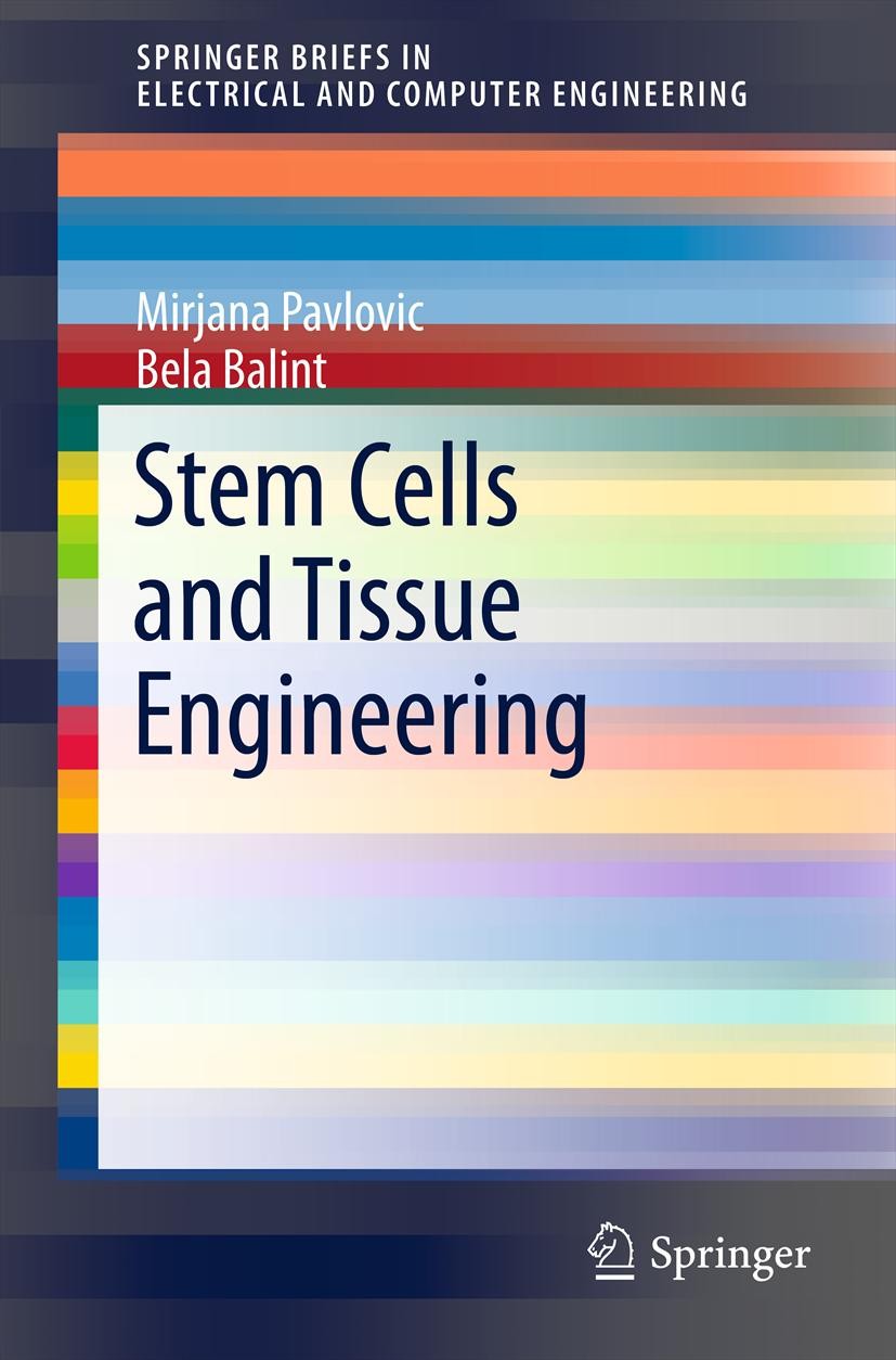Titlebook: Stem Cells and Tissue Engineering; Mirjana Pavlovic,Bela Balint Book 20131st edition The Author(s) 2013 Anti-aging effect of stem cells.Bi Titlebook: Stem Cells and Tissue Engineering; Mirjana Pavlovic,Bela Balint Book 20131st edition The Author(s) 2013 Anti-aging effect of stem cells.Bi