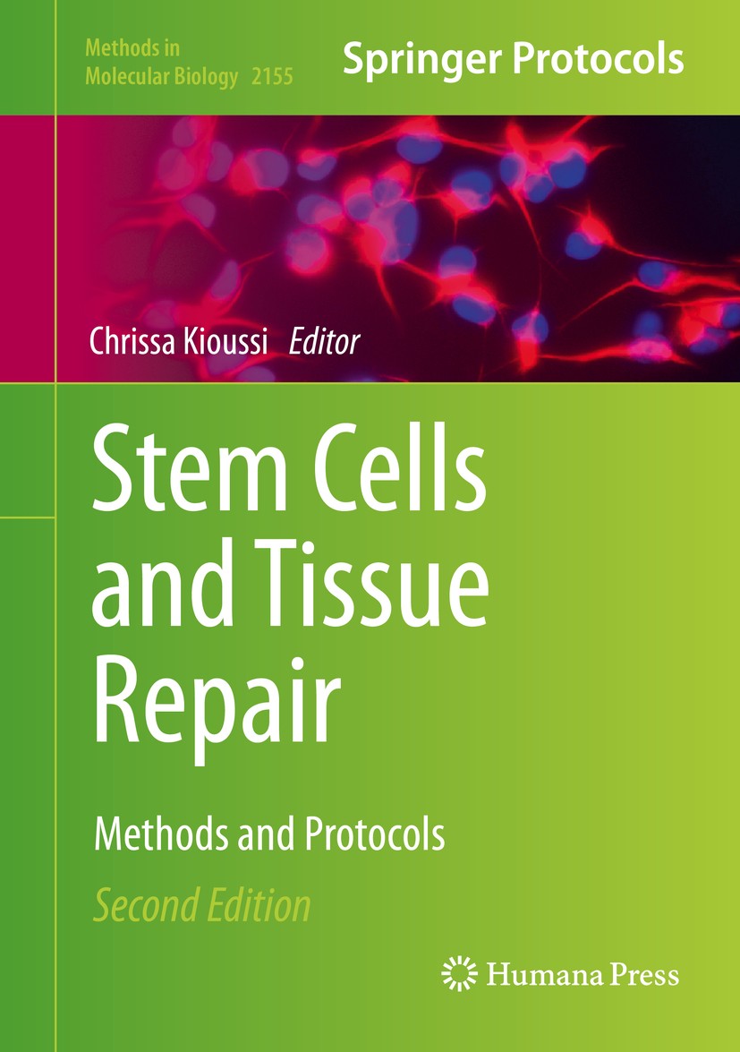 Titlebook: Stem Cells and Tissue Repair; Methods and Protocol Chrissa Kioussi Book 2020Latest edition Springer Science+Business Media, LLC, part of Sp Titlebook: Stem Cells and Tissue Repair; Methods and Protocol Chrissa Kioussi Book 2020Latest edition Springer Science+Business Media, LLC, part of Sp