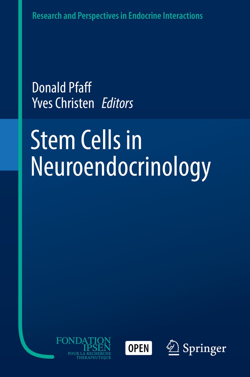 Titlebook: Stem Cells in Neuroendocrinology; Donald Pfaff,Yves Christen Book‘‘‘‘‘‘‘‘ 2016 The Editor(s) (if applicable) and the Author(s) 2016 stem c Titlebook: Stem Cells in Neuroendocrinology; Donald Pfaff,Yves Christen Book‘‘‘‘‘‘‘‘ 2016 The Editor(s) (if applicable) and the Author(s) 2016 stem c
