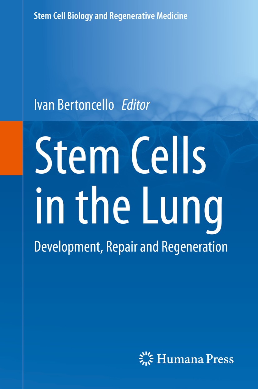 Titlebook: Stem Cells in the Lung; Development, Repair Ivan Bertoncello Book 2015 Springer International Publishing Switzerland 2015 bronchiolar airw Titlebook: Stem Cells in the Lung; Development, Repair Ivan Bertoncello Book 2015 Springer International Publishing Switzerland 2015 bronchiolar airw