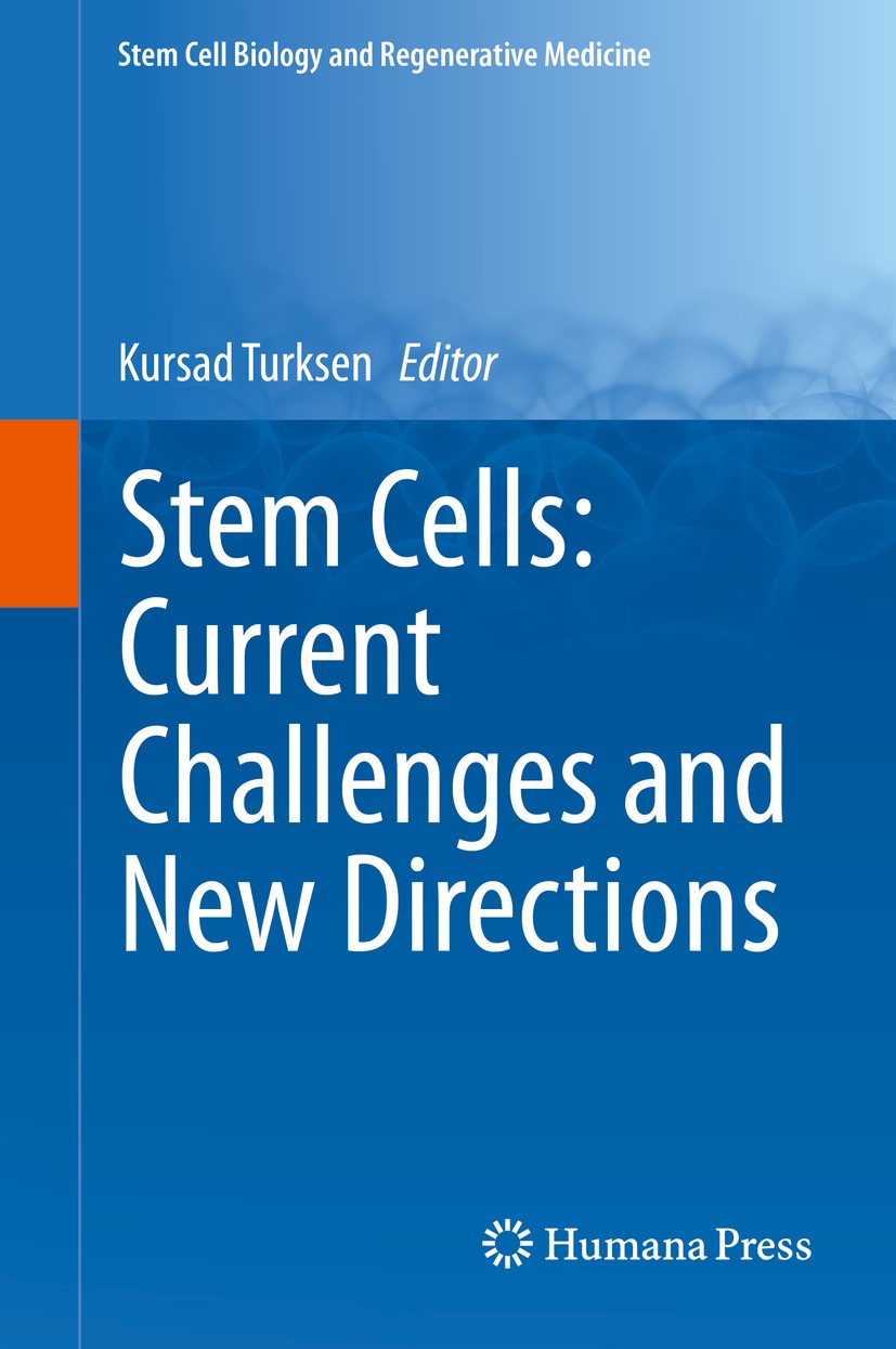 Titlebook: Stem Cells: Current Challenges and New Directions; Kursad Turksen Book 2013 Springer Science+Business Media New York 2013 Cancer therapy.C Titlebook: Stem Cells: Current Challenges and New Directions; Kursad Turksen Book 2013 Springer Science+Business Media New York 2013 Cancer therapy.C