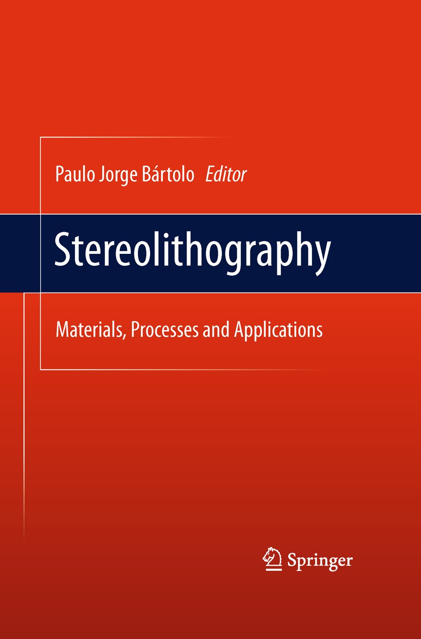 Titlebook: Stereolithography; Materials, Processes Paulo Jorge Bártolo Book 2011 Springer Science+Business Media, LLC 2011 advanced scanning strategie Titlebook: Stereolithography; Materials, Processes Paulo Jorge Bártolo Book 2011 Springer Science+Business Media, LLC 2011 advanced scanning strategie