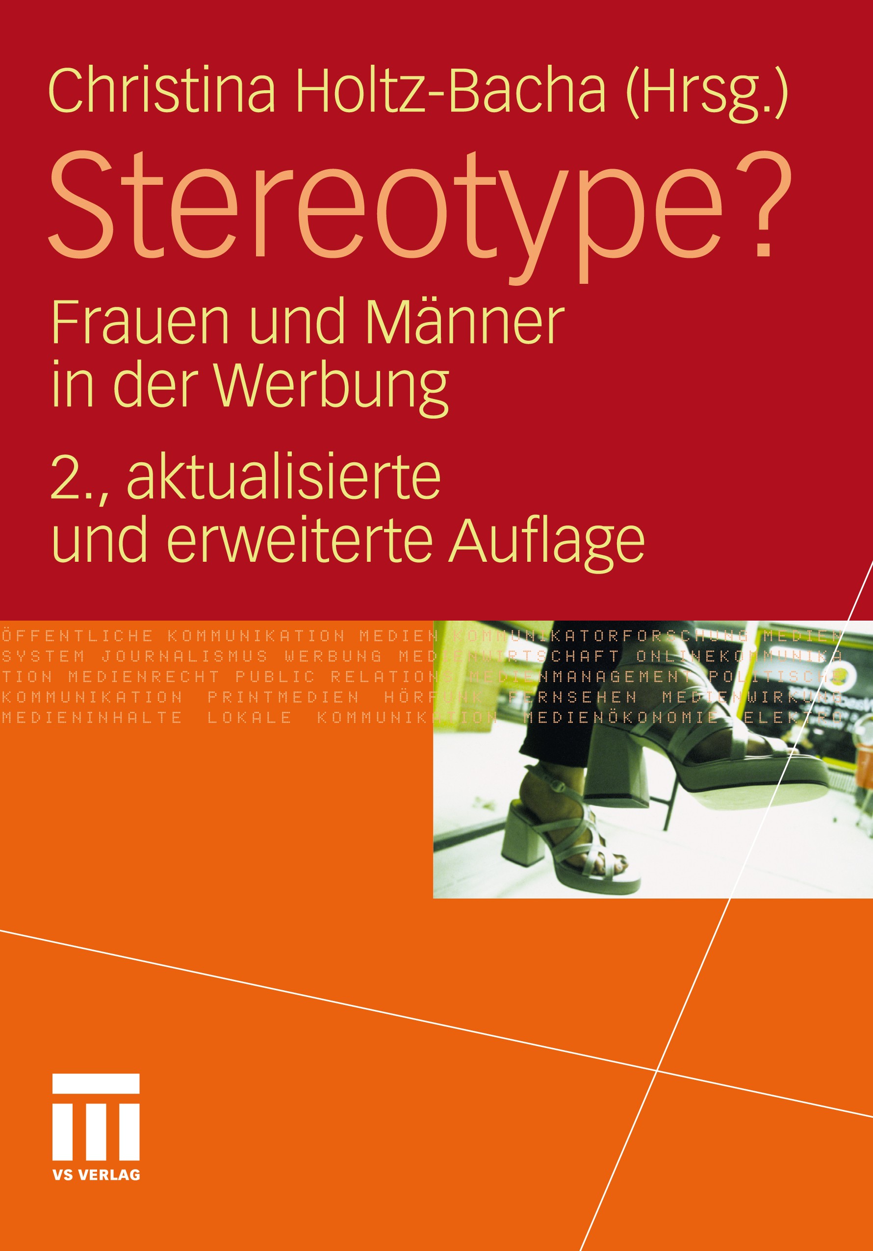 Titlebook: Stereotype?; Frauen und Männer in Christina Holtz-Bacha Book 2011Latest edition VS Verlag für Sozialwissenschaften | Springer Fachmedien Wi Titlebook: Stereotype?; Frauen und Männer in Christina Holtz-Bacha Book 2011Latest edition VS Verlag für Sozialwissenschaften | Springer Fachmedien Wi