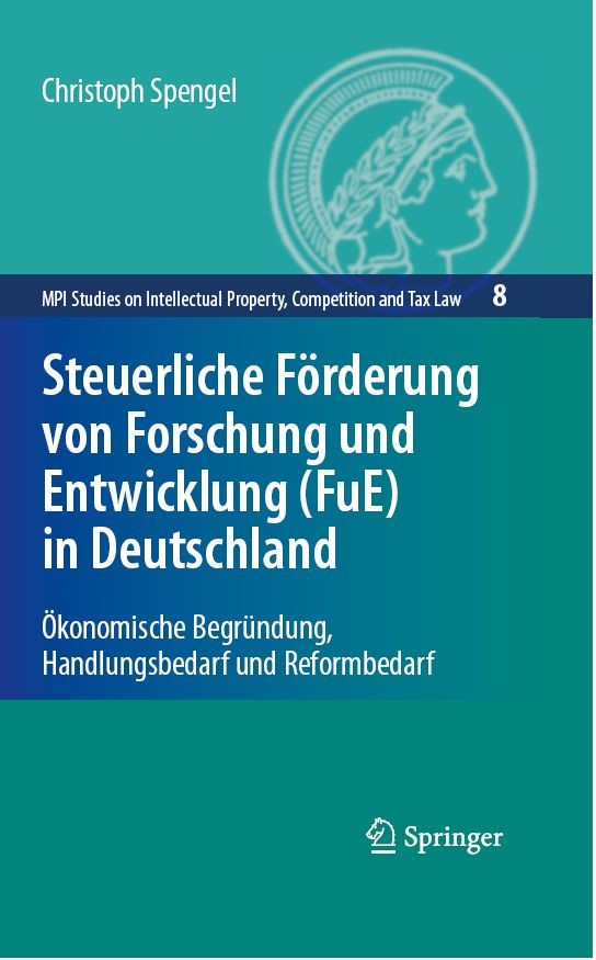 Titlebook: Steuerliche Förderung von Forschung und Entwicklung (FuE) in Deutschland; Ökonomische Begründu Christoph Spengel Book 2009 Springer-Verlag Titlebook: Steuerliche Förderung von Forschung und Entwicklung (FuE) in Deutschland; Ökonomische Begründu Christoph Spengel Book 2009 Springer-Verlag