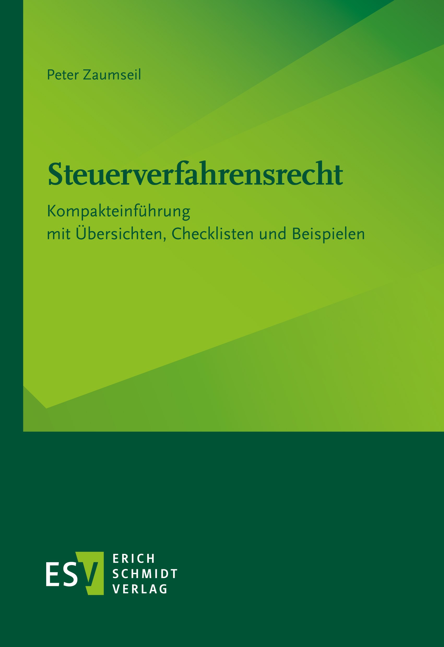Titlebook: Steuerverfahrensrecht; Kompakteinführung mi Peter Zaumseil Textbook 2022 Erich Schmidt Verlag GmbH & Co. KG 2022 Steuerverfahren.Steuerverf Titlebook: Steuerverfahrensrecht; Kompakteinführung mi Peter Zaumseil Textbook 2022 Erich Schmidt Verlag GmbH & Co. KG 2022 Steuerverfahren.Steuerverf