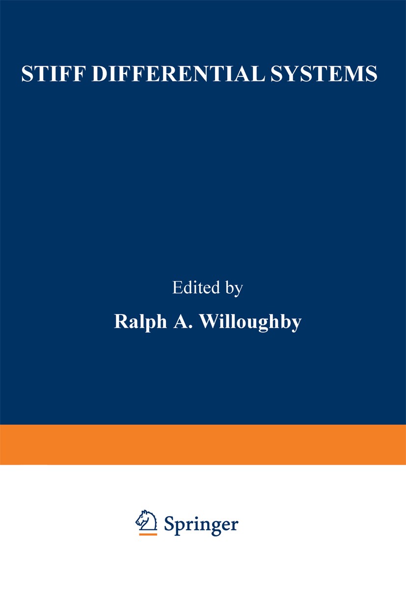Titlebook: Stiff Differential Systems; Ralph A. Willoughby Book 1974 Plenum Press, New York 1974 algorithms.computation.computer science.constant.der Titlebook: Stiff Differential Systems; Ralph A. Willoughby Book 1974 Plenum Press, New York 1974 algorithms.computation.computer science.constant.der